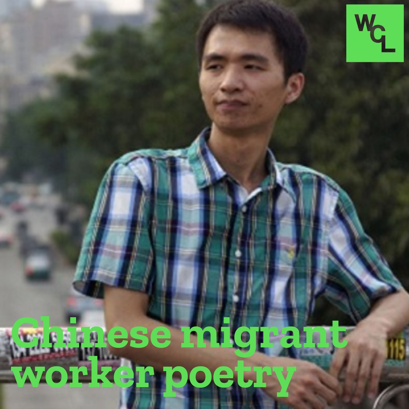 E8: Chinese migrant worker poetry, part 2