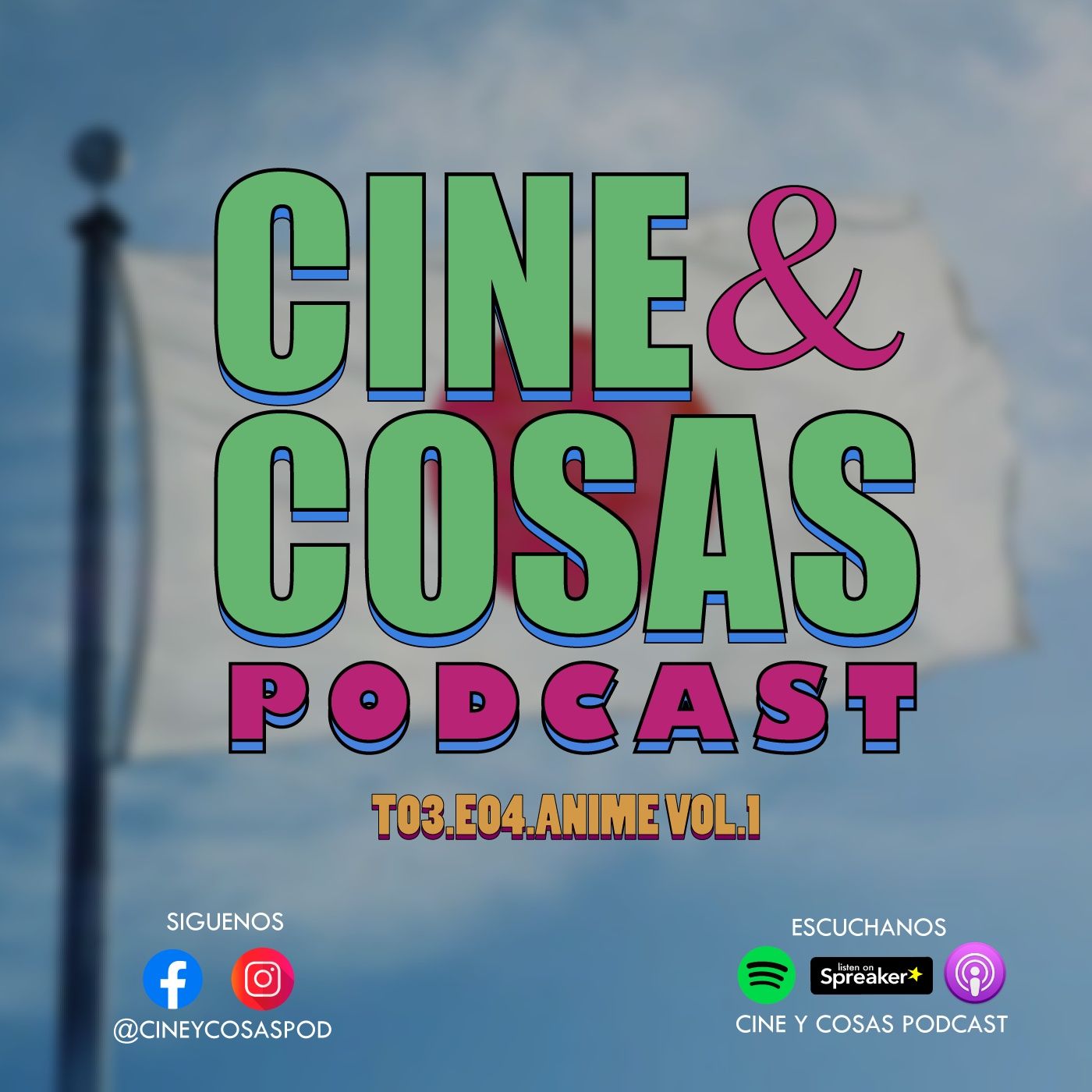 T03.E04.Anime Vol.1 (con Emmanuel Flores)
