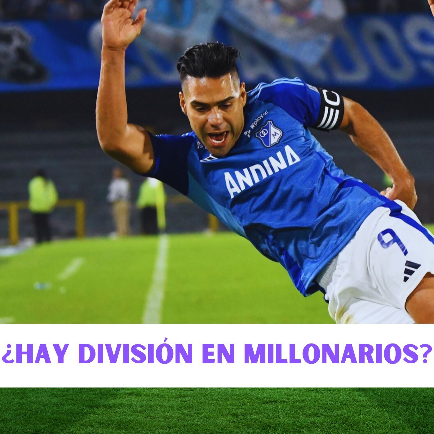 ¿HAY DIVISIÓN EN MILLONARIOS?