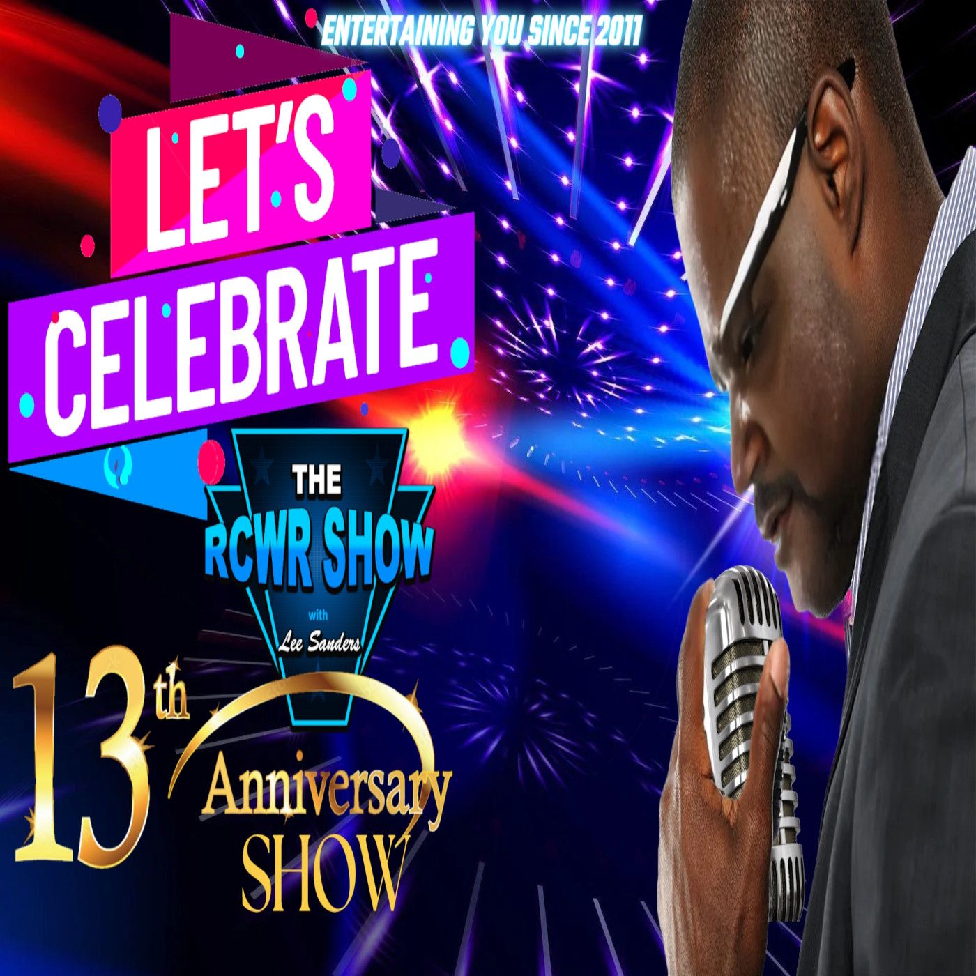 Episode 1122: Celebrating 13 Years! The 13th Anniversary Show | The RCWR Show 11/18/24 episode artwork