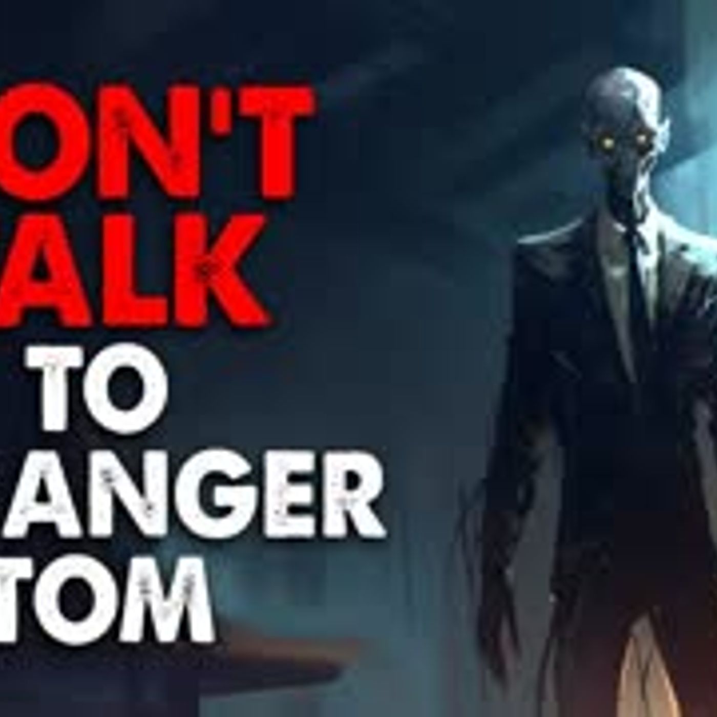 ”Don’t talk to Stranger Tom” Creepypasta