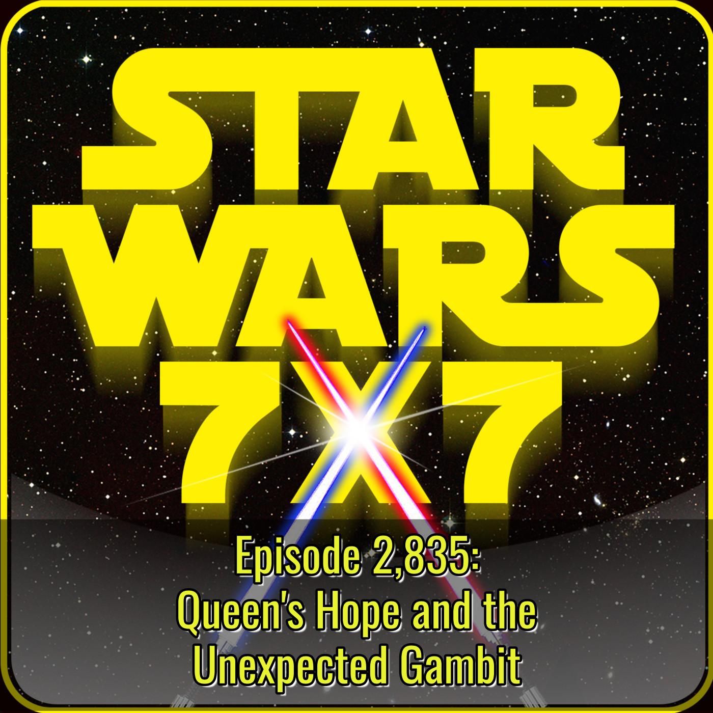 2,835. Queen's Hope and the Unexpected Gambit episode artwork