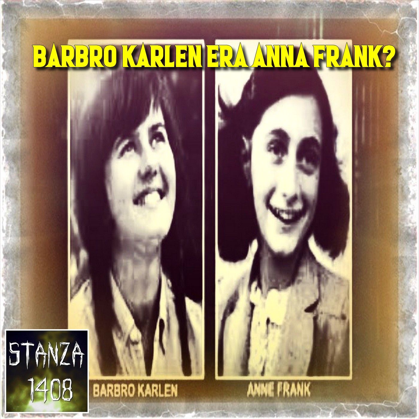 Barbro Karlén era Anna Frank? (Stanza 1408 Podcast) episode artwork