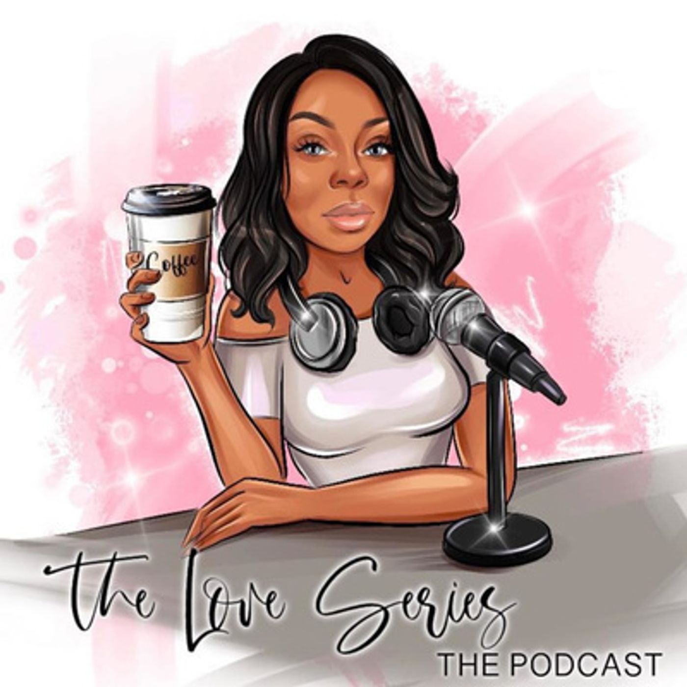 The Love Series Podcast