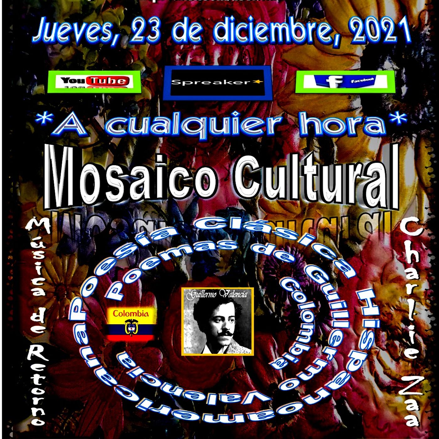 Mosaico Clásico Cultural - Los poemas de Guillermo Valencia * Colombia - Interpretación musical de Charlie Zaa. episode artwork