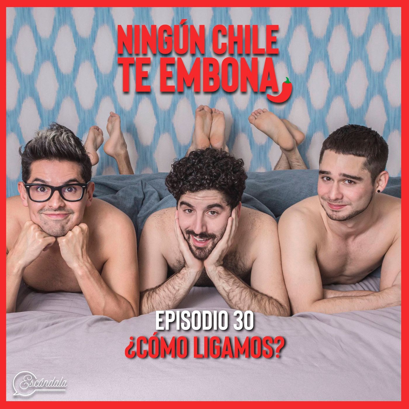 Ningún chile te embona