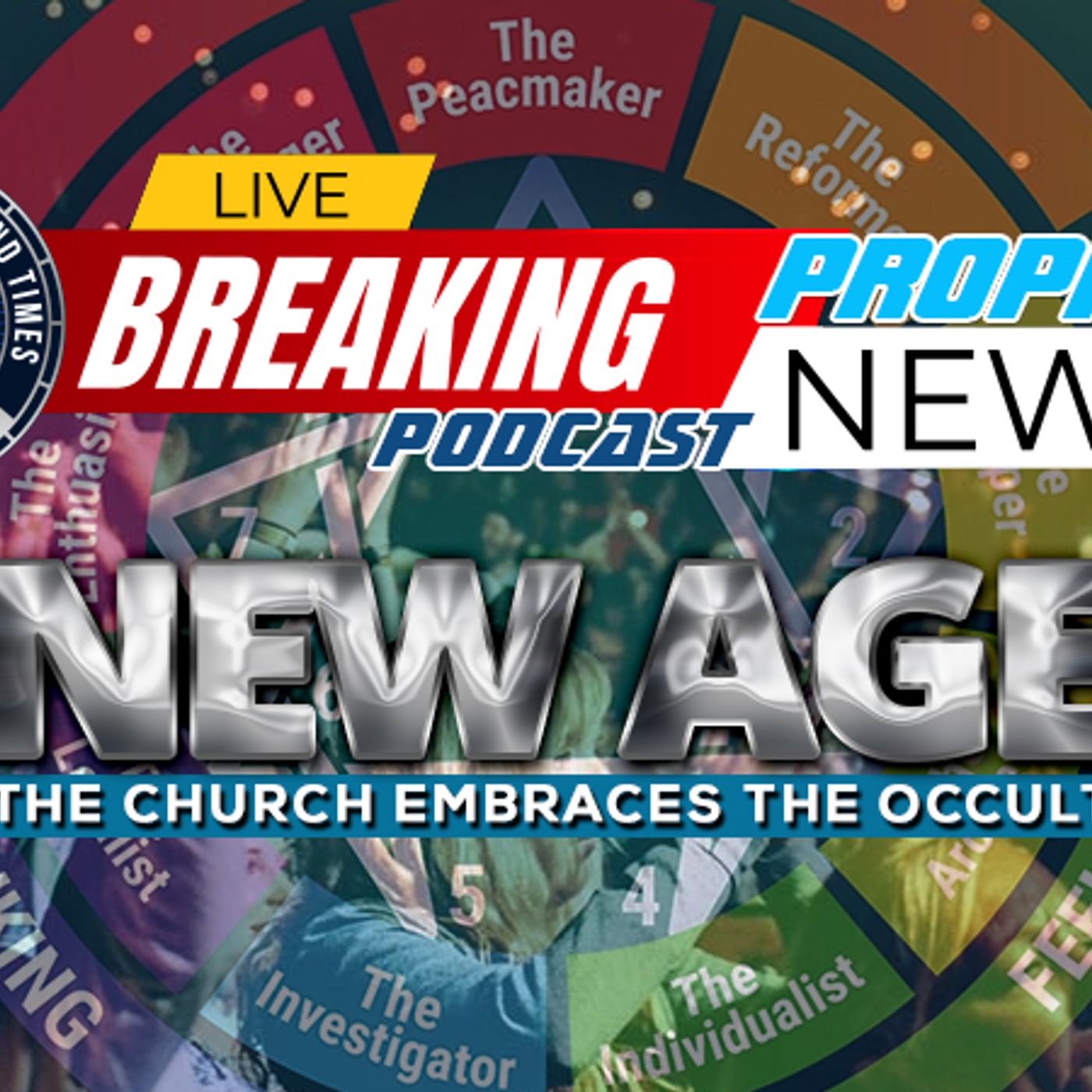 NTEB PROPHECY NEWS PODCAST: Ten Signs Your Church Has Incorporated The New Age Into Their Worship Services episode artwork