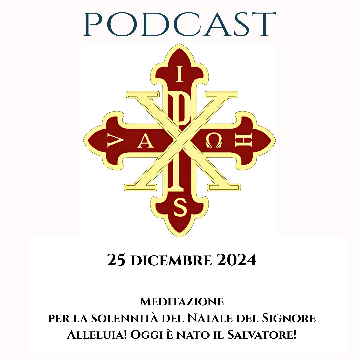 PODCAST 2-33 SOLENNITÀ DEL NATALE DEL SIGNORE. ALLELUIA! OGGI È NATO IL SALVATORE!