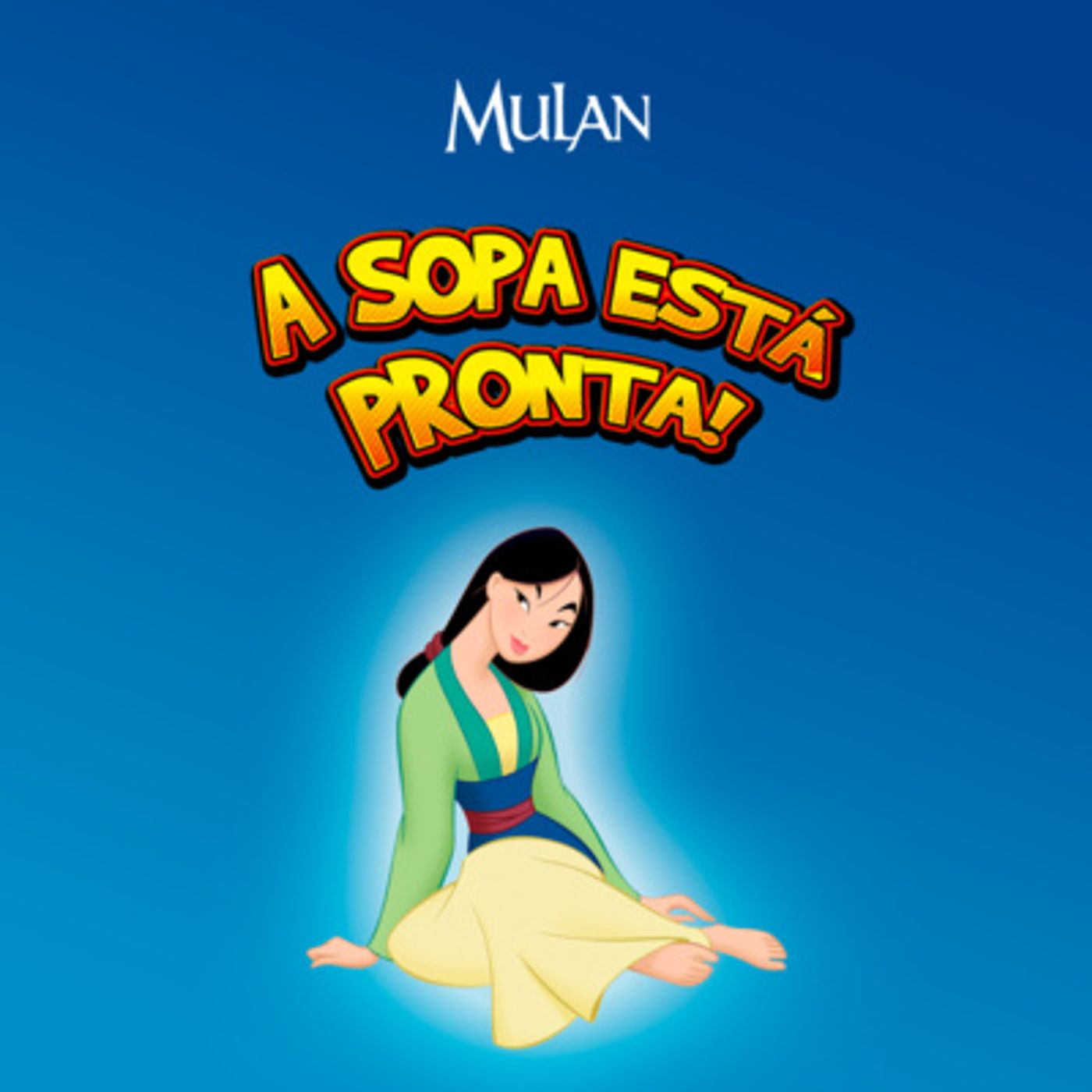 Mulan em: A Sopa Está Pronta!