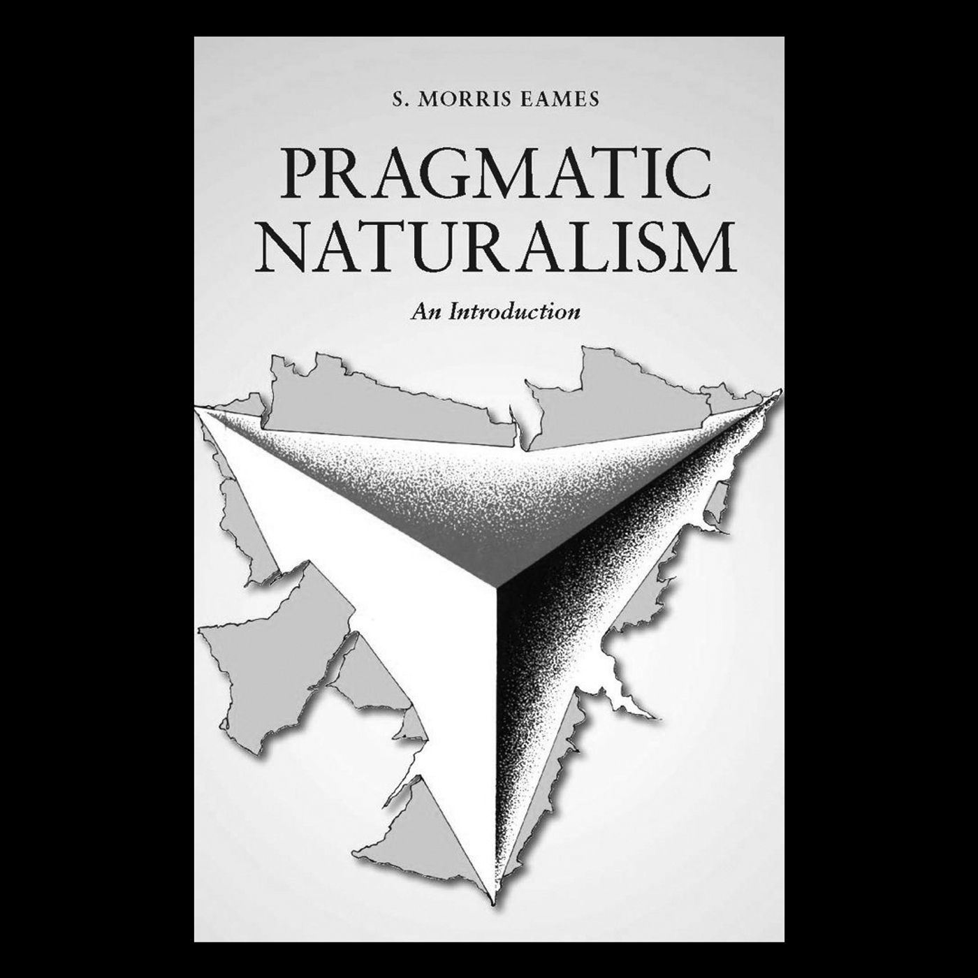 Review: Pragmatic Naturalism by S. Morris Eames