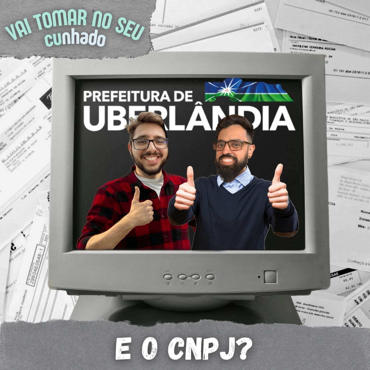 Vai tomar no seu cunhado