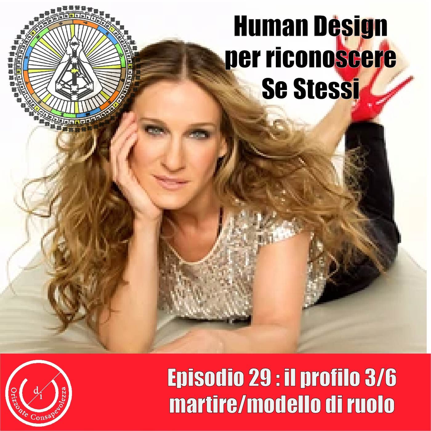 Human Design: il Profilo 3/6 -martire/modello di ruolo- episode artwork