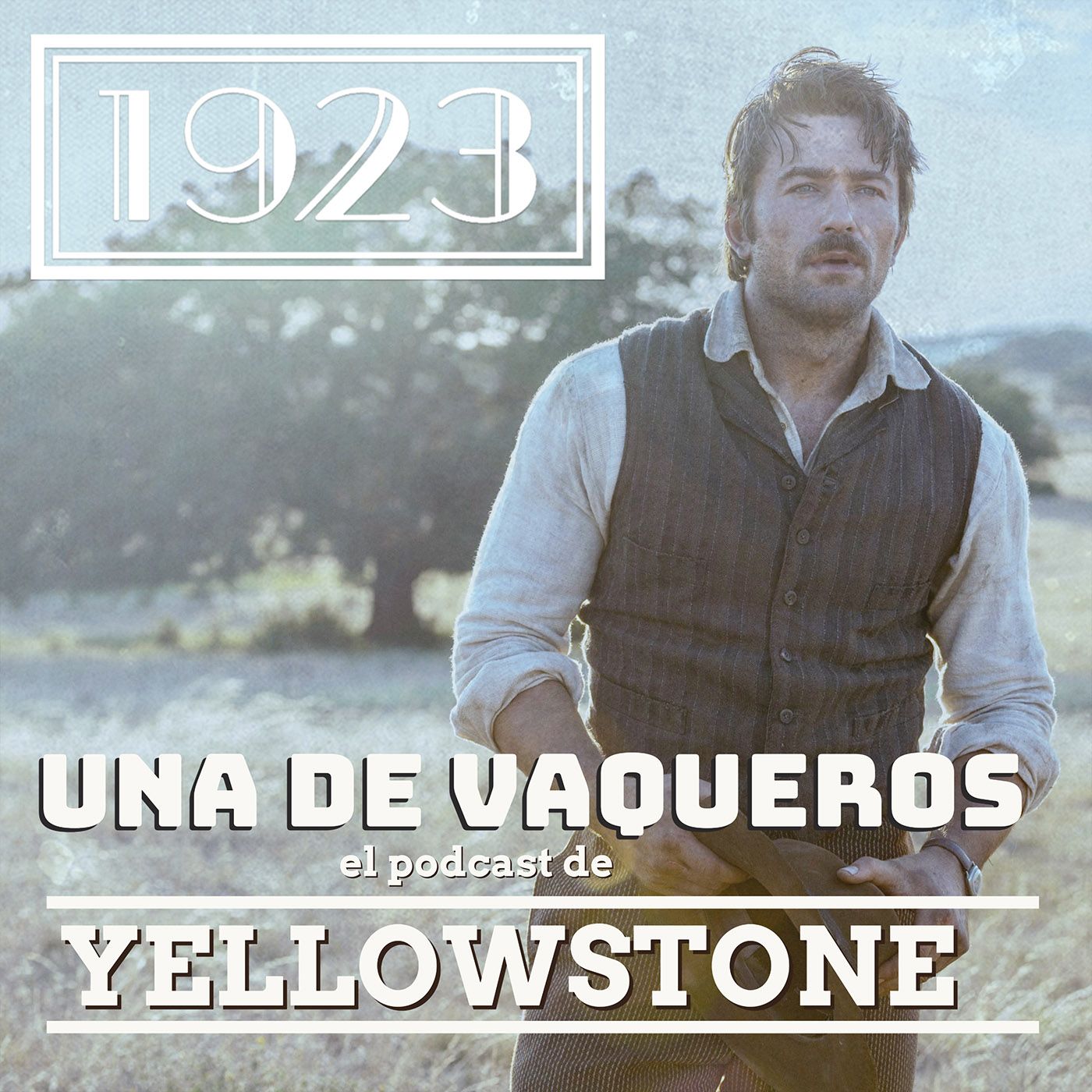 Una de vaqueros: El podcast de Yellowstone