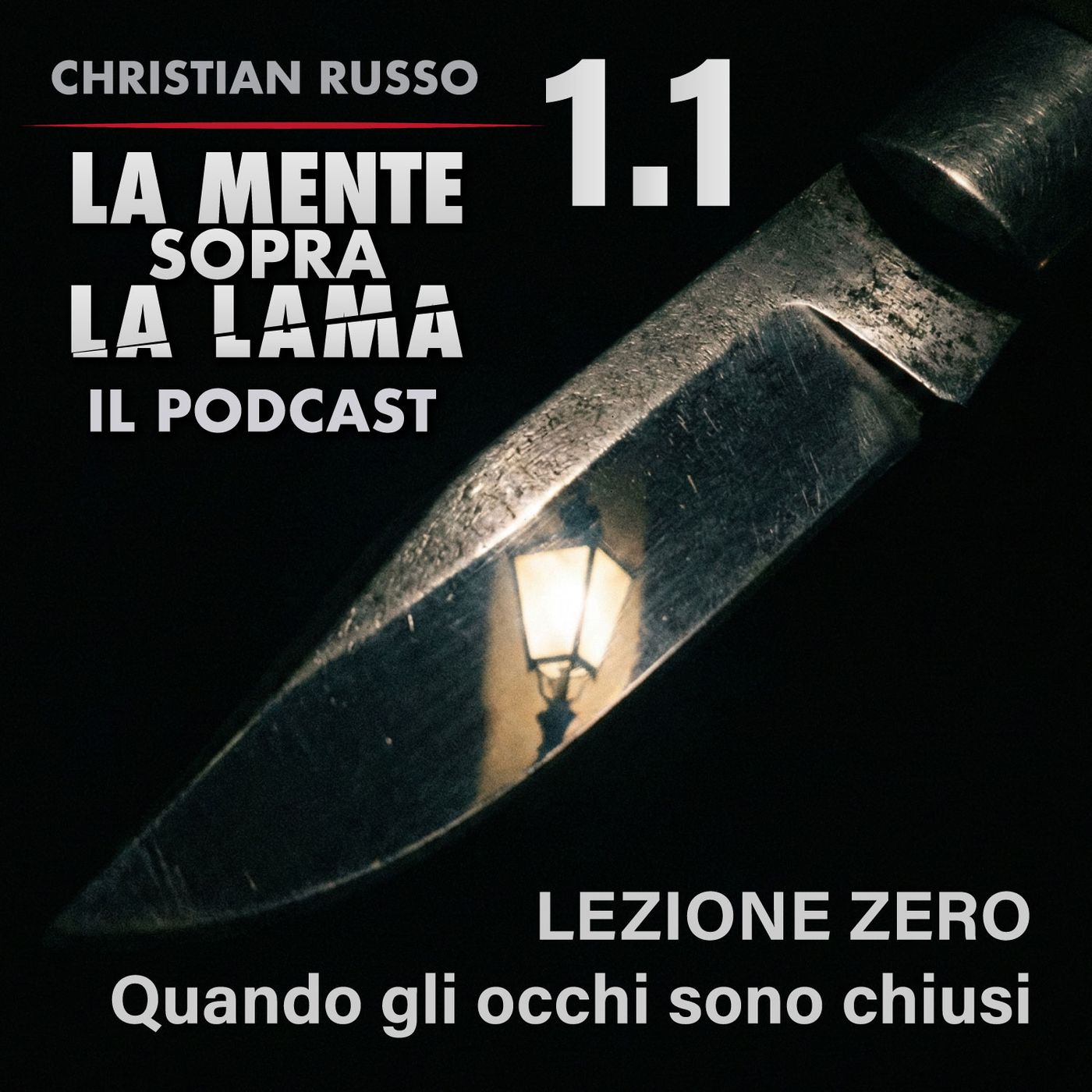1.1 | Lezione Zero. Quando gli occhi sono chiusi episode artwork