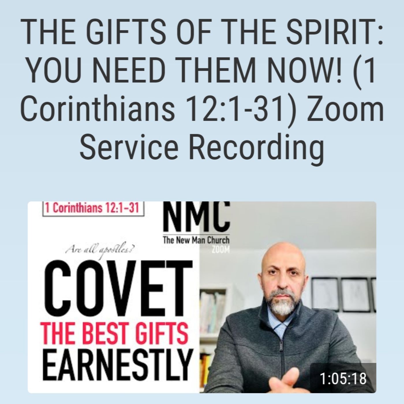 THE GIFTS OF THE SPIRIT: YOU NEED THEM NOW! (1 Corinthians 12:1-31) Zoom Service Recording episode artwork