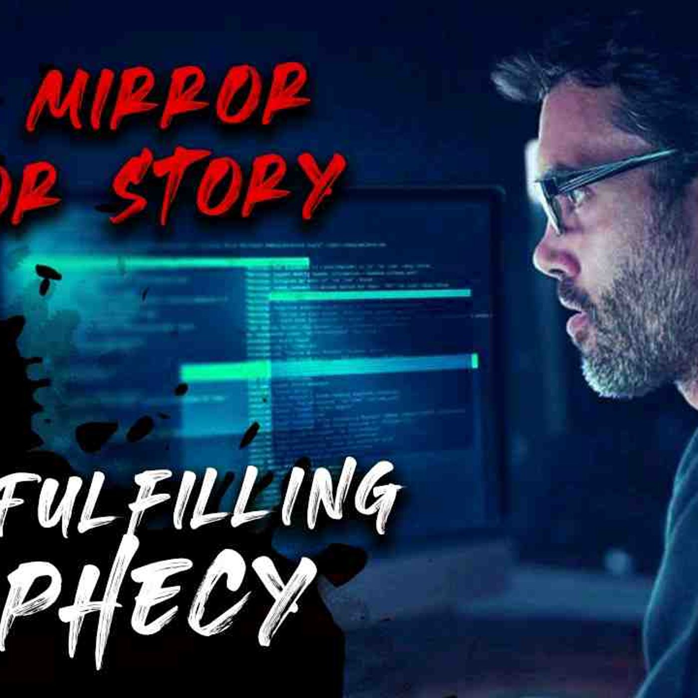 Black Mirror Horror Story _ The Self Fulfilling Prophecy