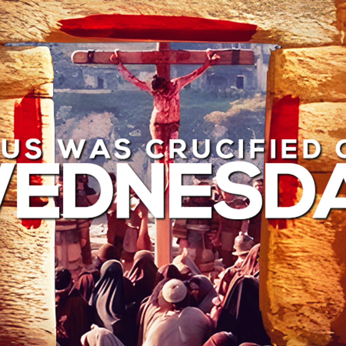 NTEB RADIO BIBLE STUDY: Jesus Christ Was Crucified On ‘Good Wednesday’ As The Passover Lamb episode artwork