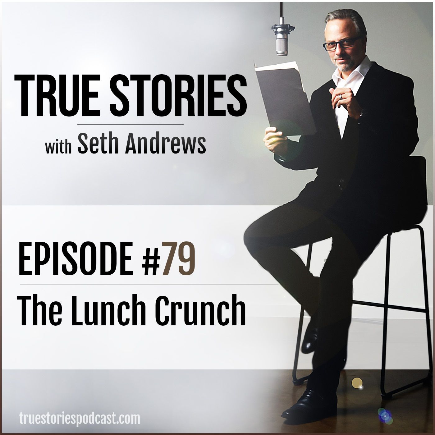True Stories #79 - The Lunch Crunch