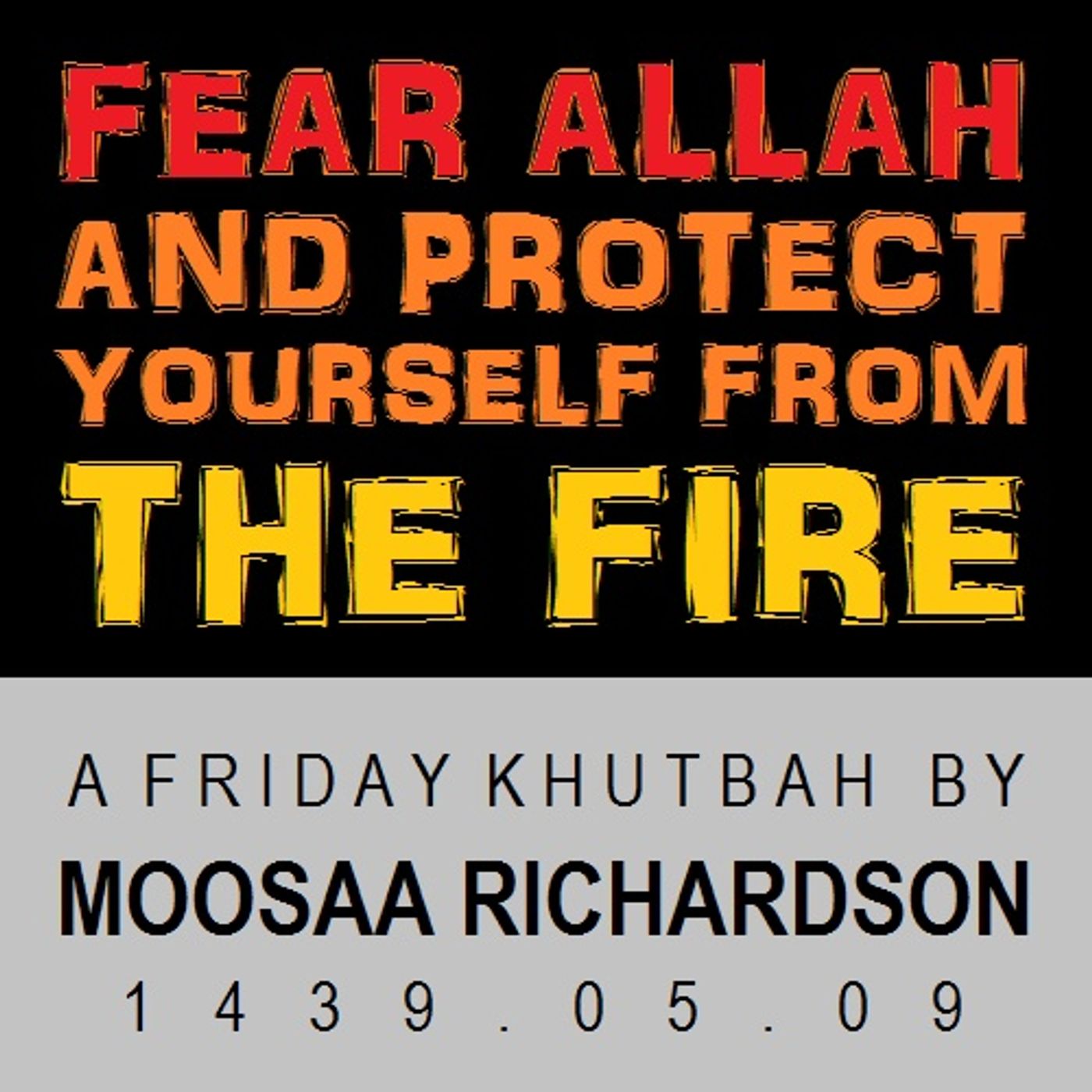Fear Allah and Protect Yourself From the Hellfire! episode artwork