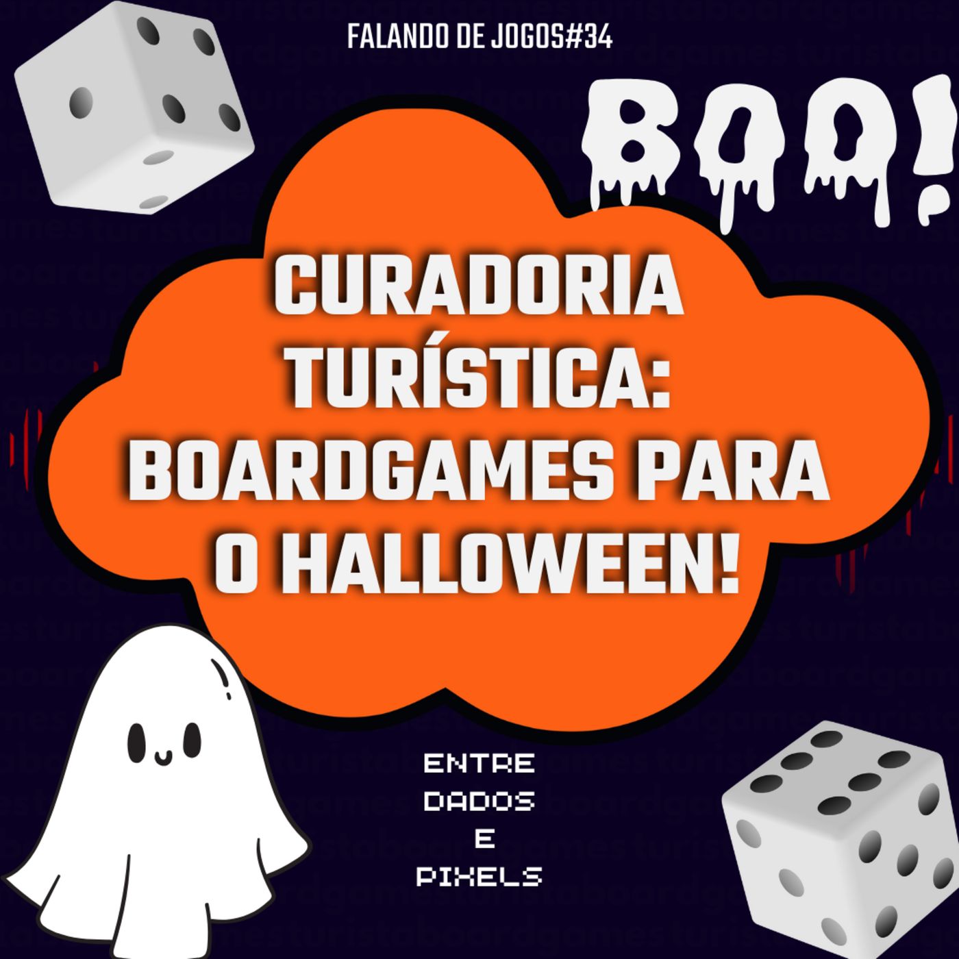 EP 43 - Curadoria Turística: Boardgames para o Halloween! - Falando de jogos #34 episode artwork