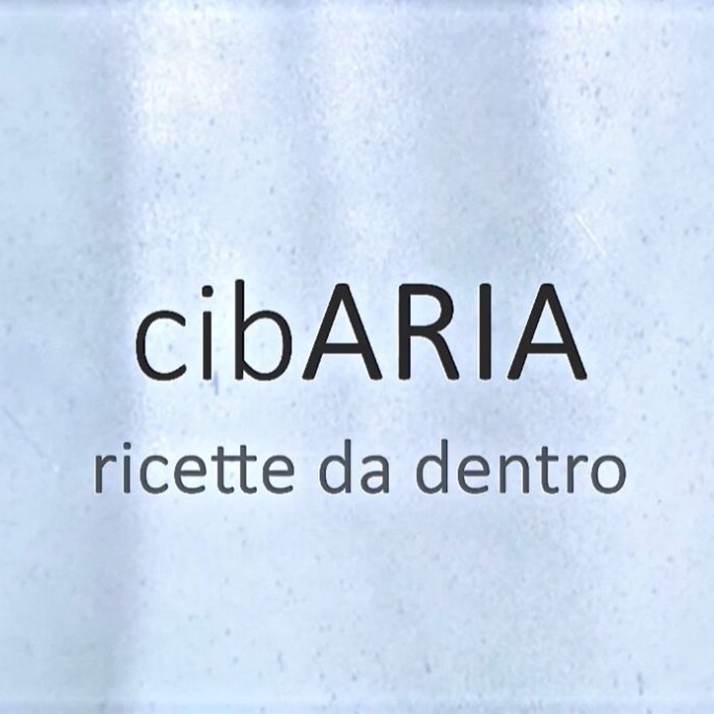 CibARIA - Ricette da dentro