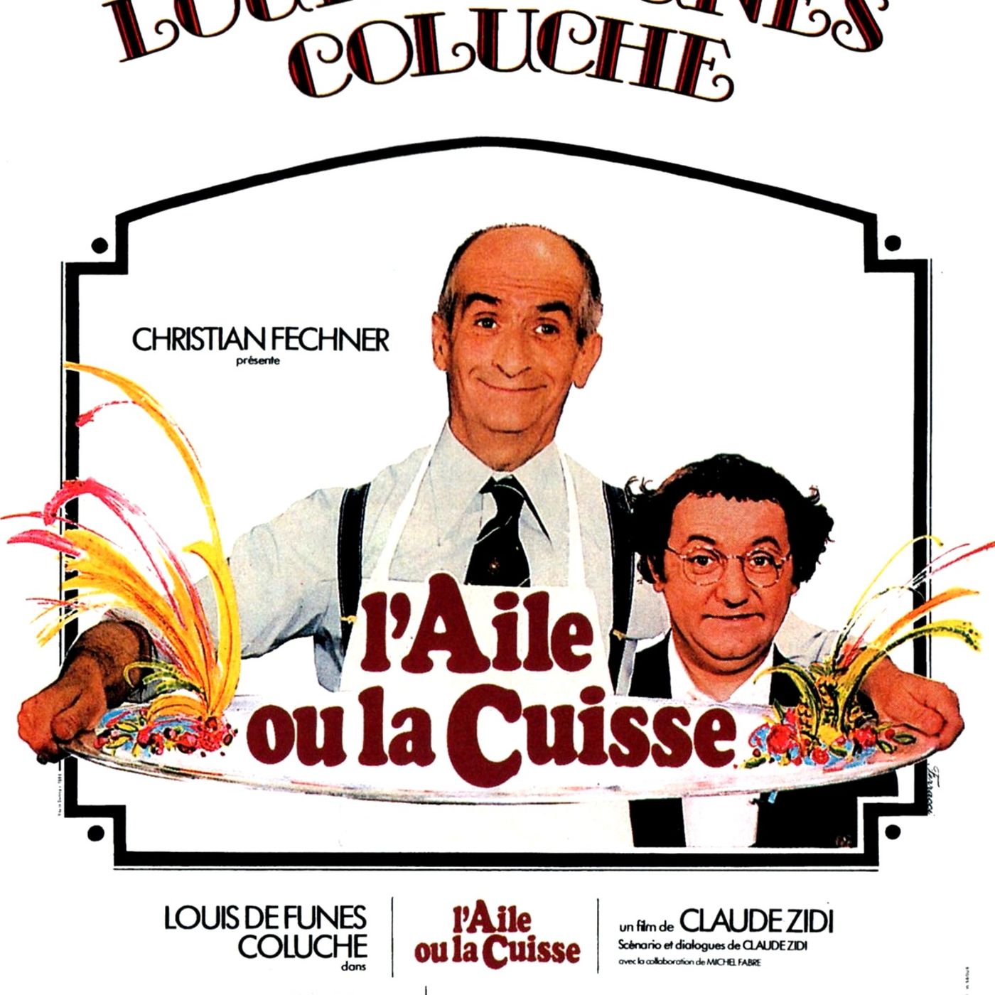 FEUILLETON DE FUNES 30 - L’aile ou la cuisse et rencontre avec Coluche
