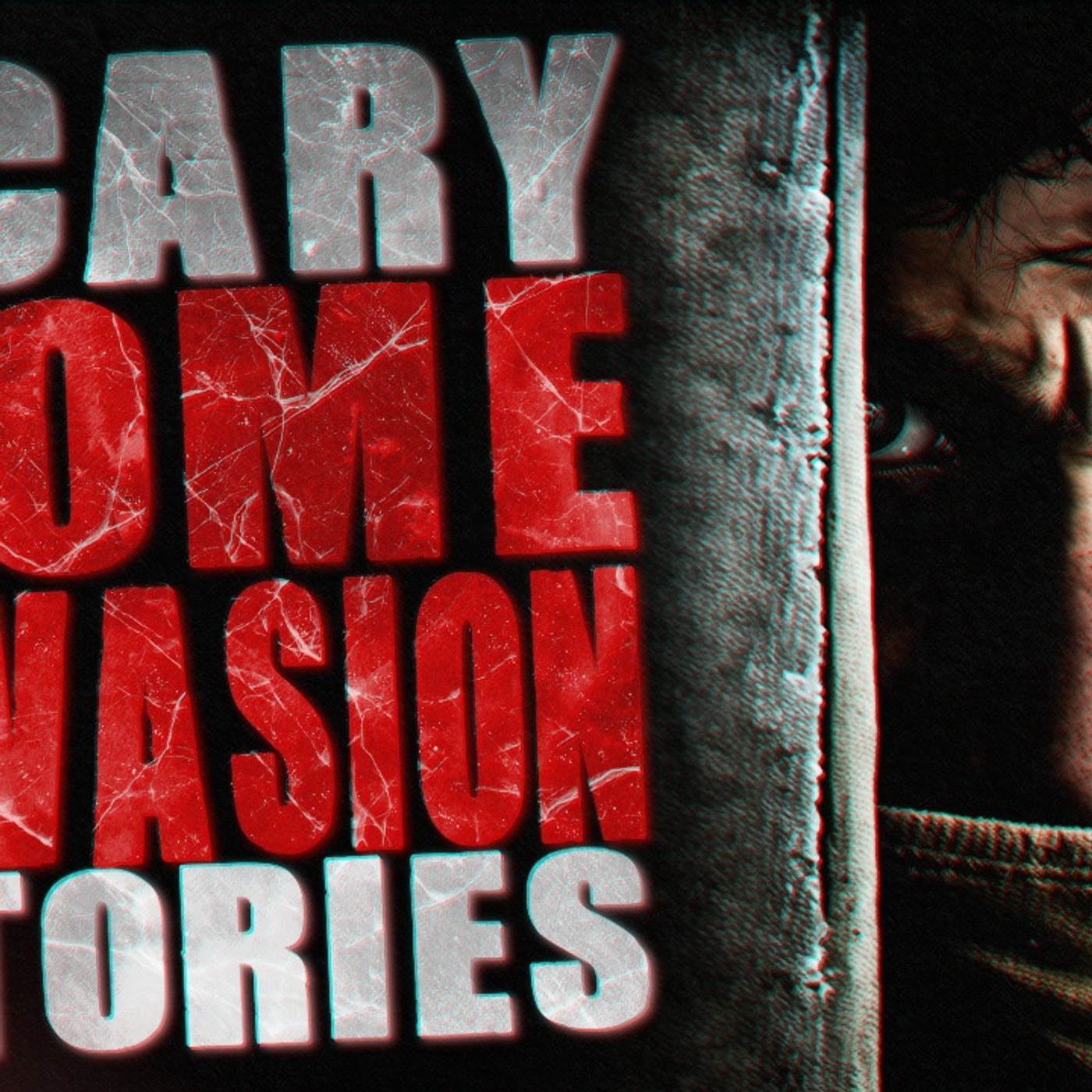 17 True Scary Home Horror Stories | Home Alone, Intruder and Late Night Visitors episode artwork