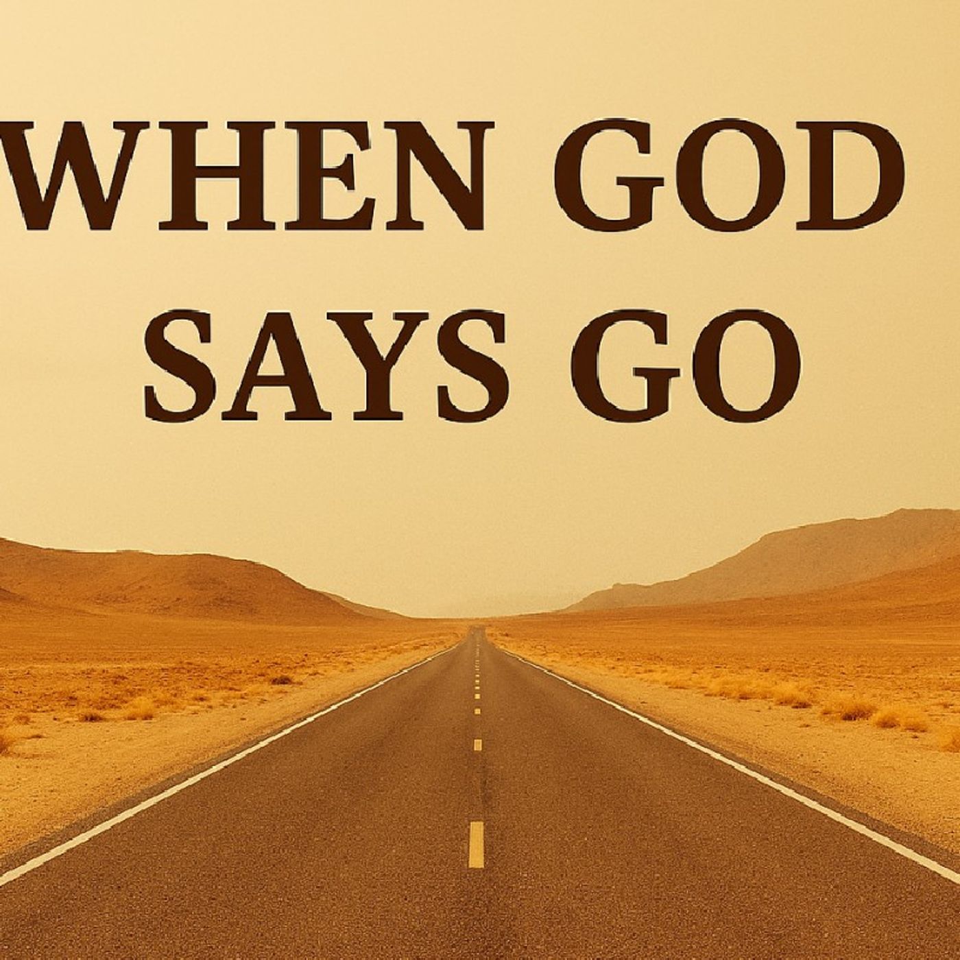 What if God says "GO"? - Joshua 1:9 episode artwork