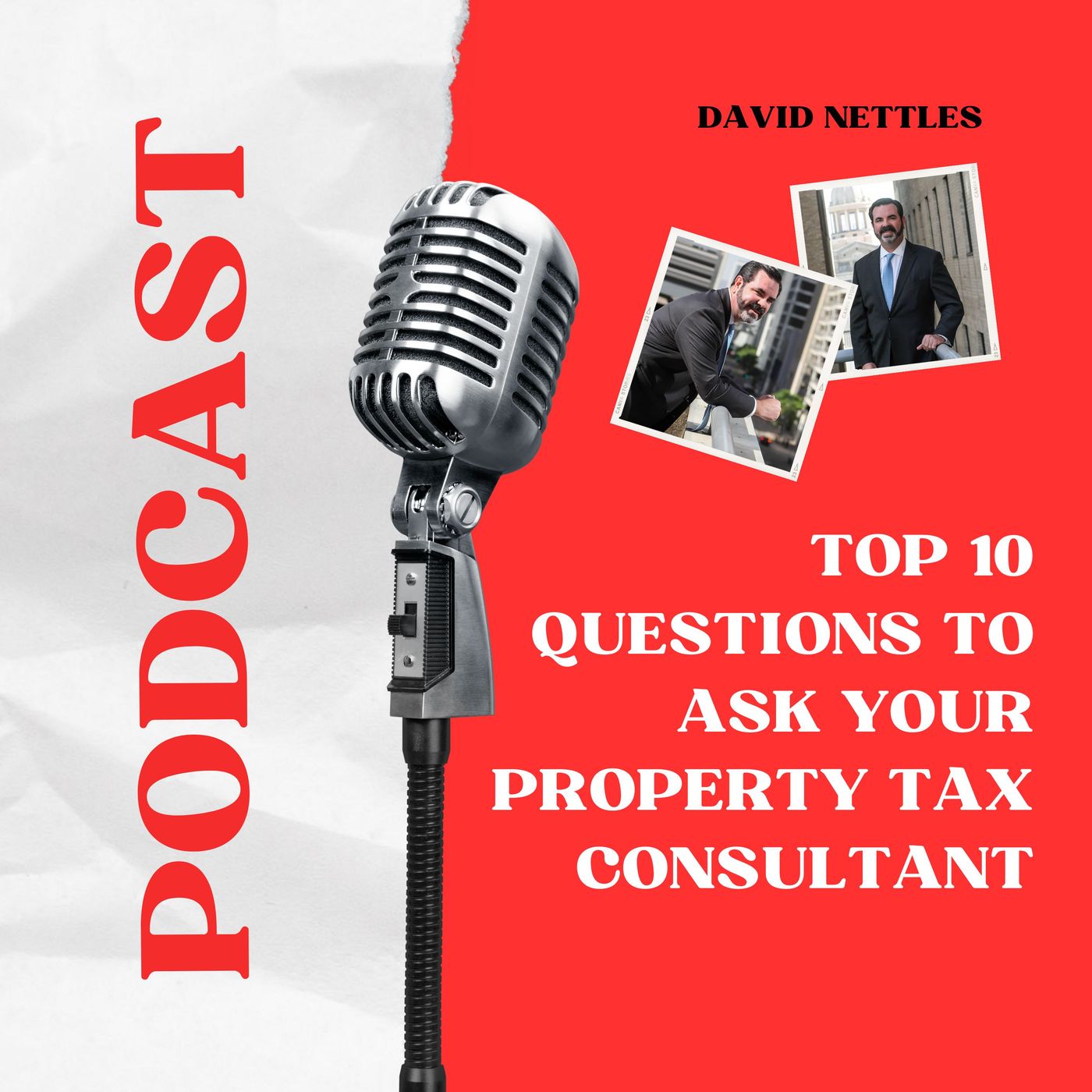 David Nettles Shares Top 10 Questions to Ask Your Property Tax Consultant episode artwork