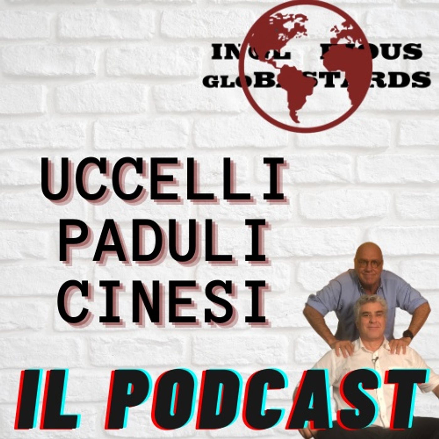 Inglorious Globastards - PODCAST