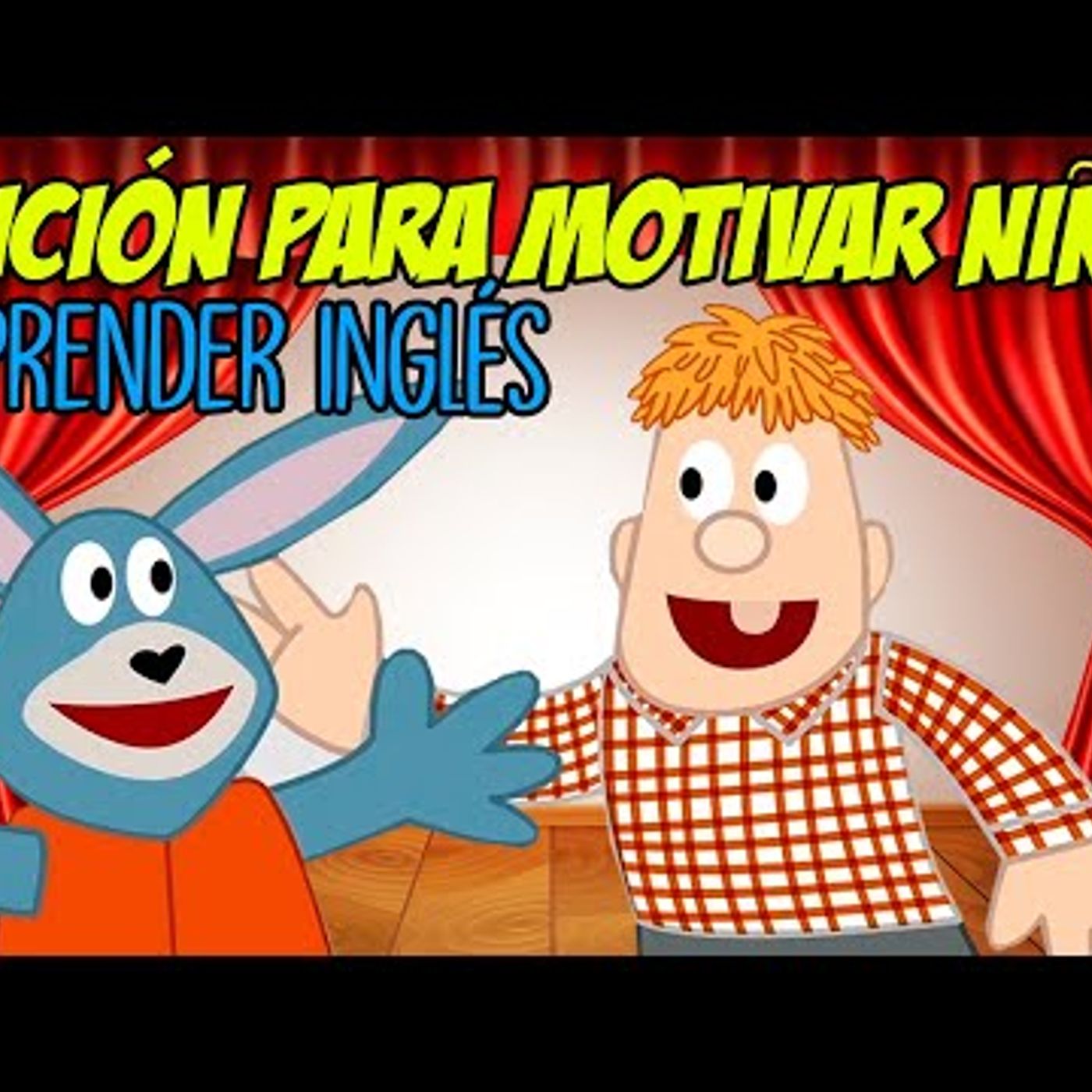 048. Canción para MOTIVAR a los niños a aprender INGLÉS