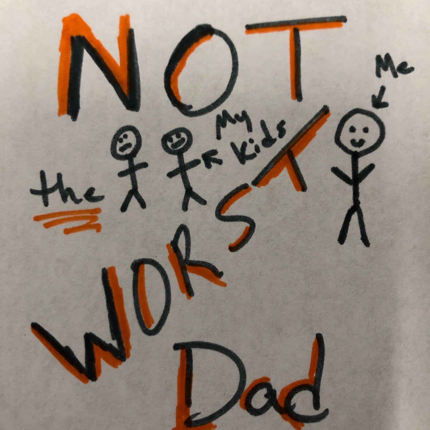 Not The Worst Dad