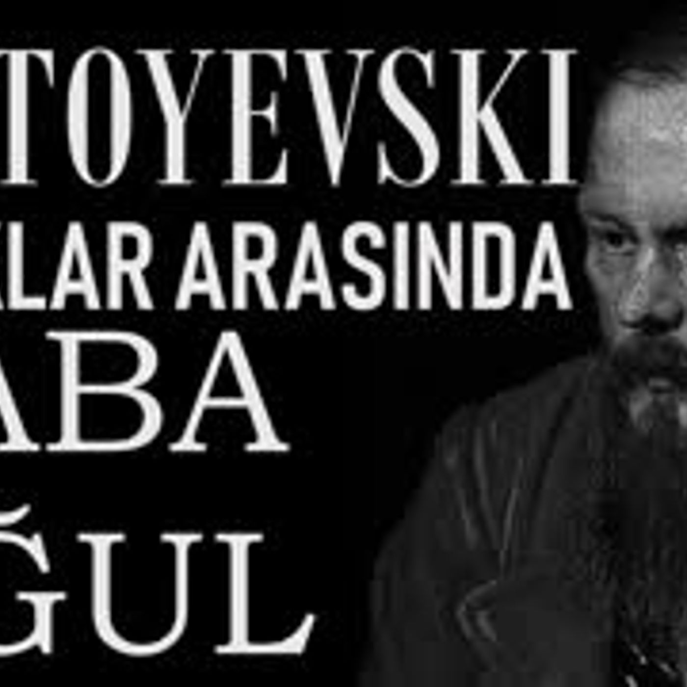 Baba - Oğul  Çocuklar Arasında DOSTOYEVSKİ sesli kitap