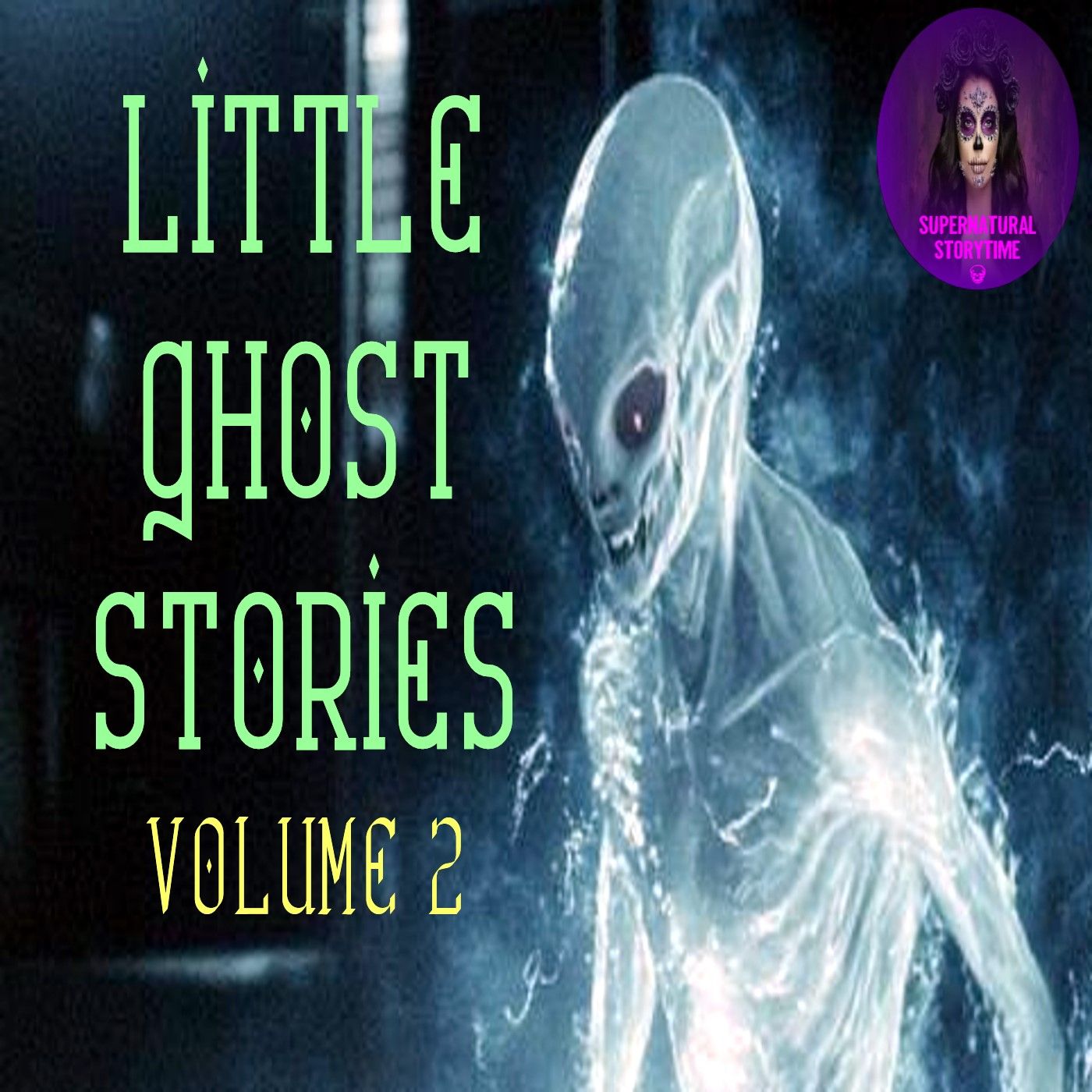 Little Ghost Stories | Volume 2 | Podcast E336