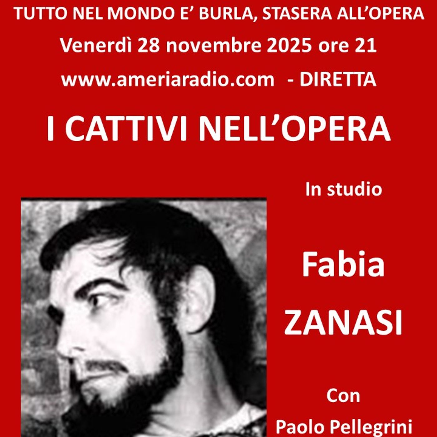 TUTTO NEL MONDO È BURLA… STASERA ALL’OPERAI cattivi nell’Opera