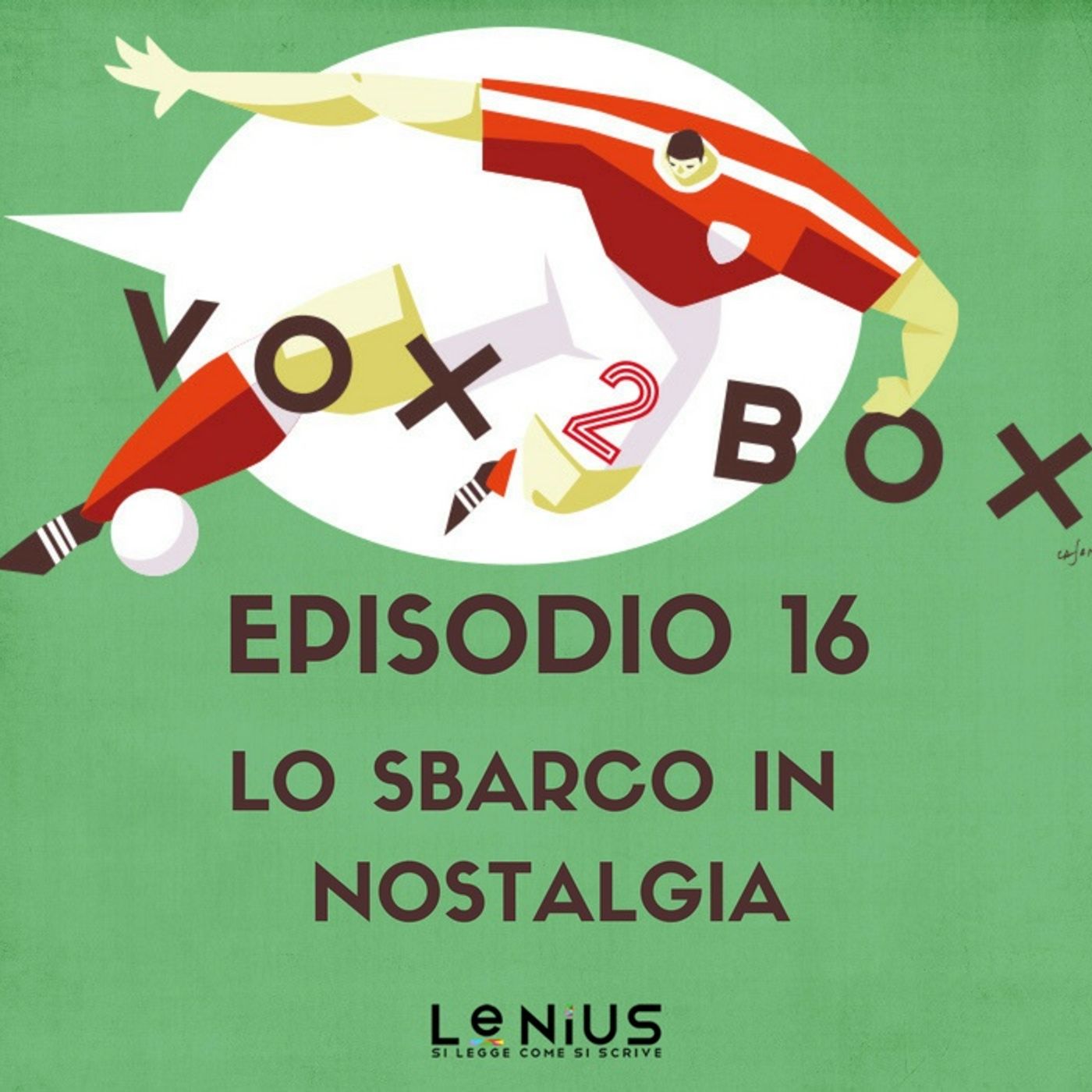 Episodio 16 - Lo sbarco in Nostalgia