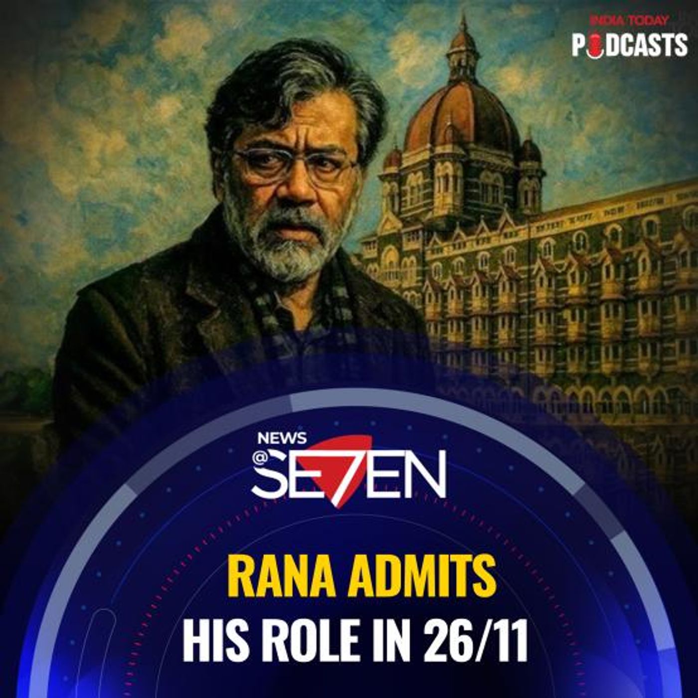 7 July 2025: Rana Confesses, Trump Warns BRICS, Passia Extradition Soon