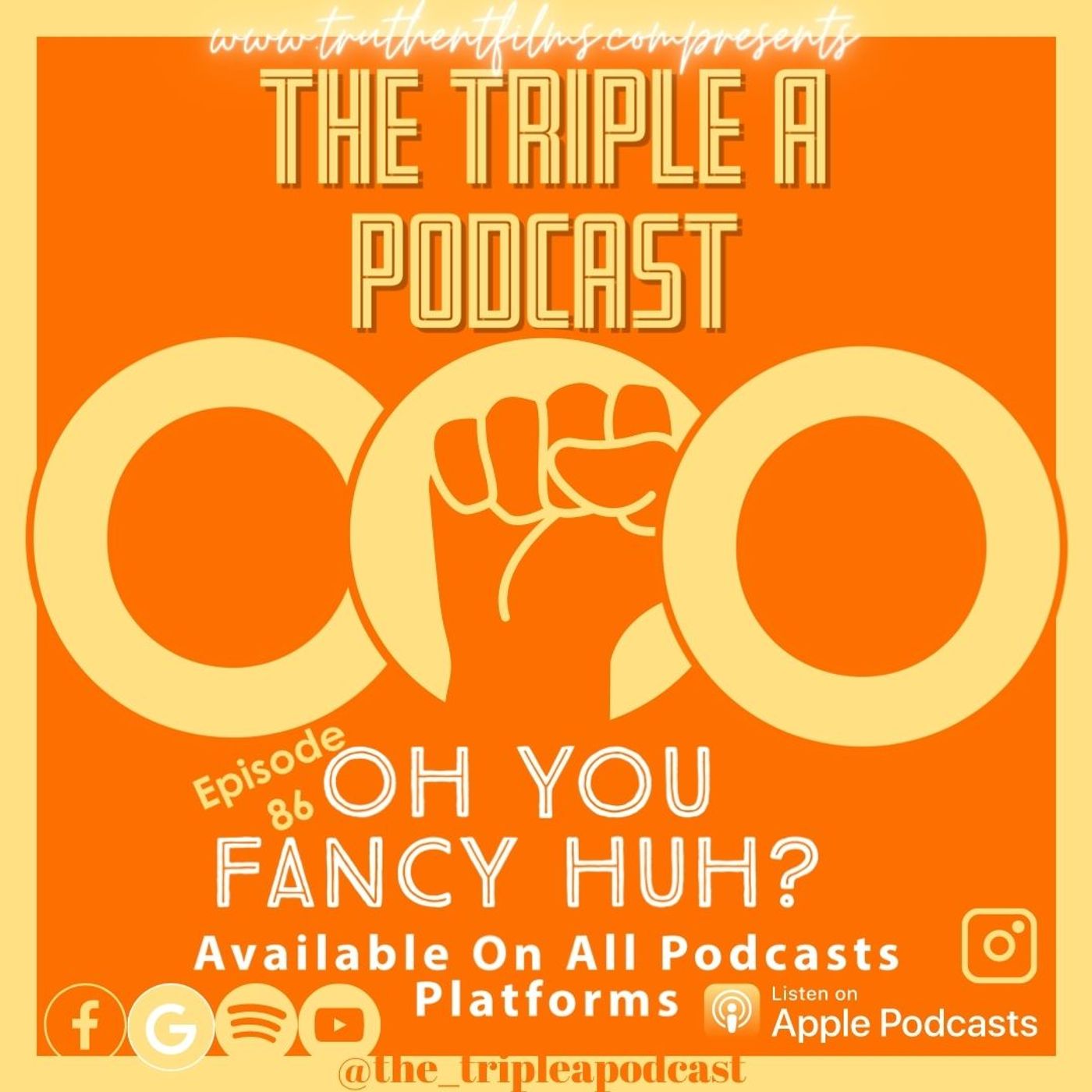 The Triple A Podcast - EP 86 "Oh You Fancy Huh?"