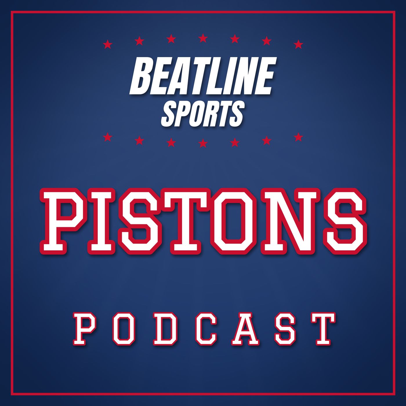 Beatline Pistons - Daily Podcast On The Detroit Pistons podcast artwork