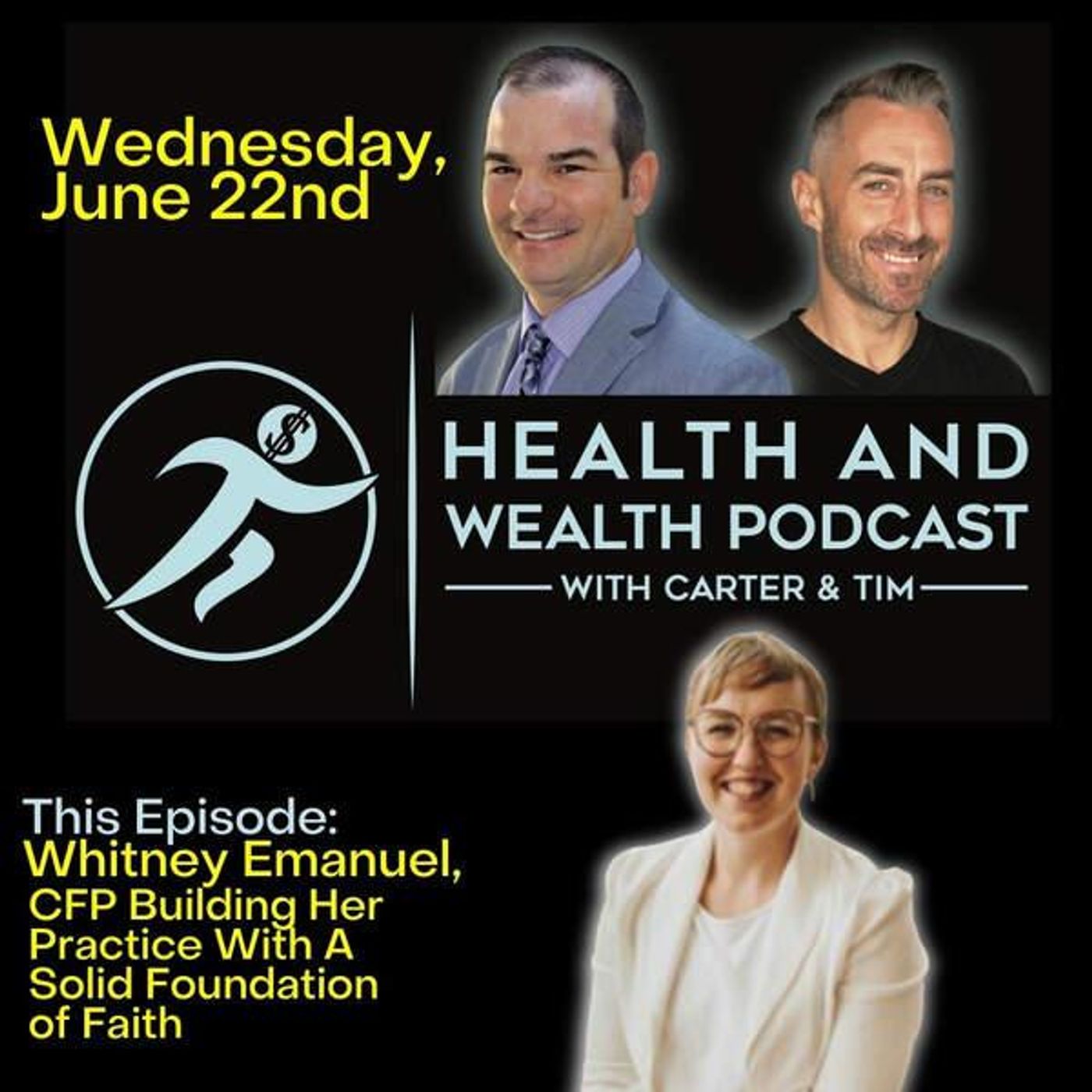 Carter Wilcoxson, Whitney Emanuel, CFP Building Her Practice With A Solid Foundation of Faith