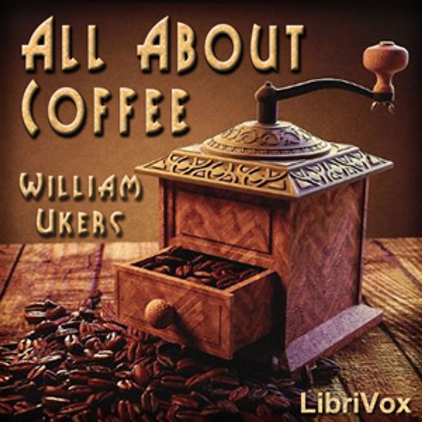 All About Coffee by William Ukers (1873 - 1945) podcast artwork