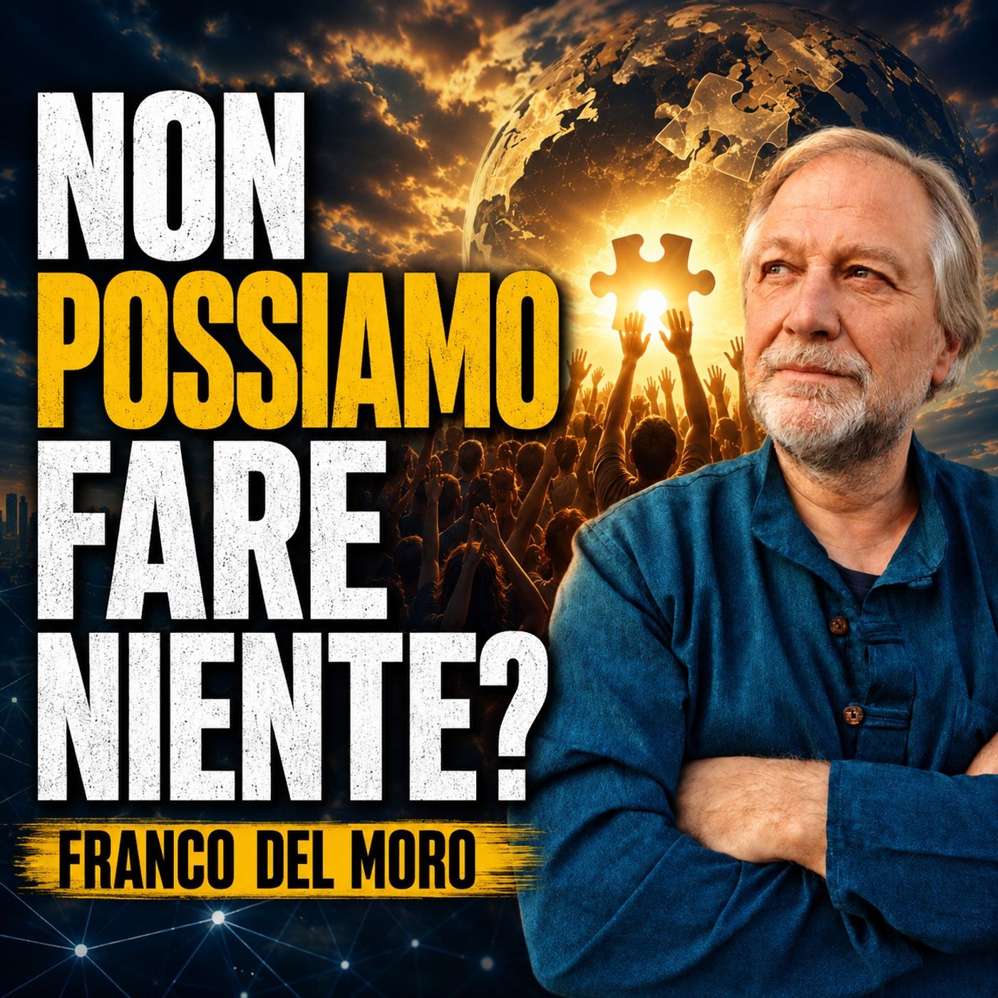 NON POSSIAMO FARE NIENTE? - FRANCO DEL MORO