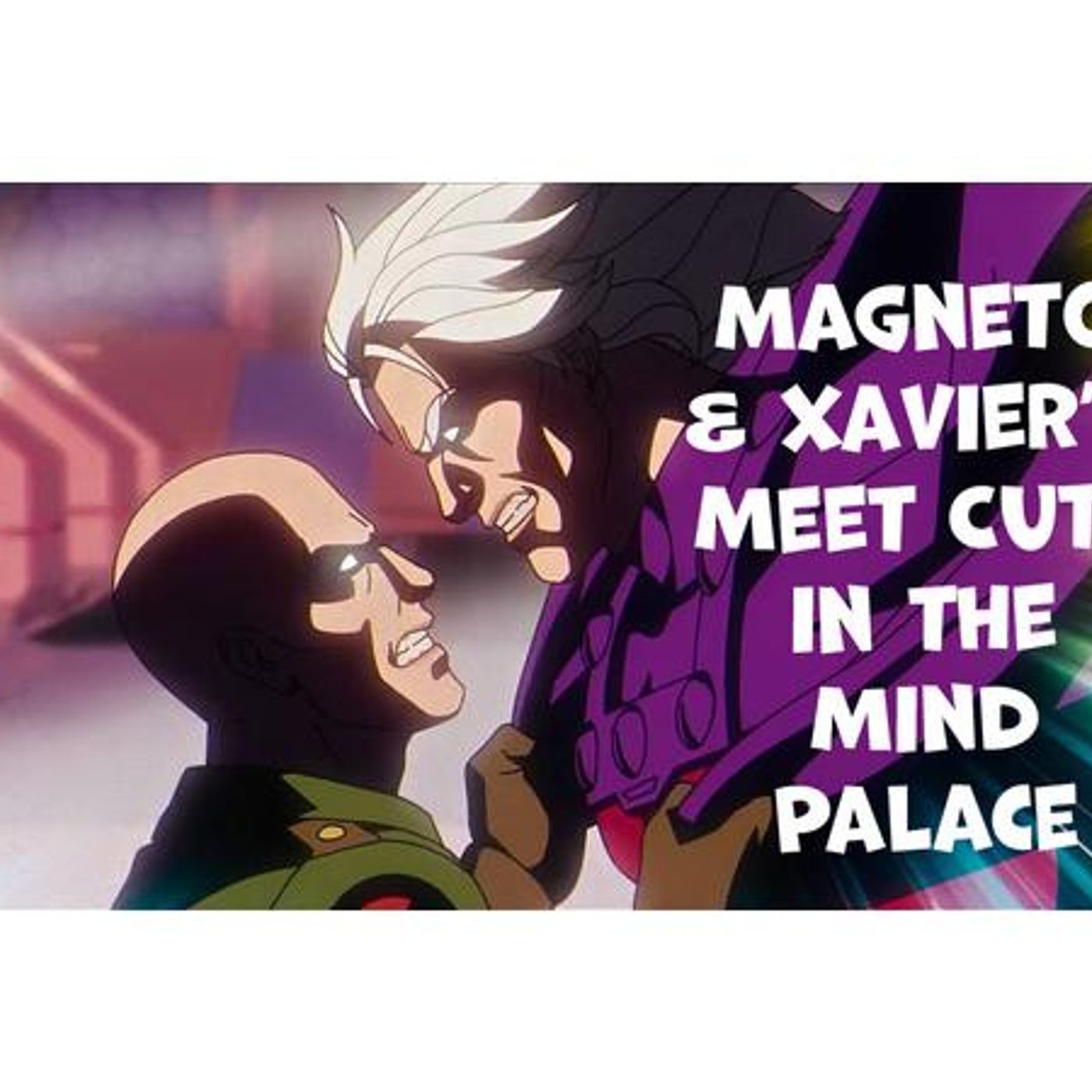X-Men '97 Finale: Magneto and Xavier's Meet Cute in the Mind Palace episode artwork