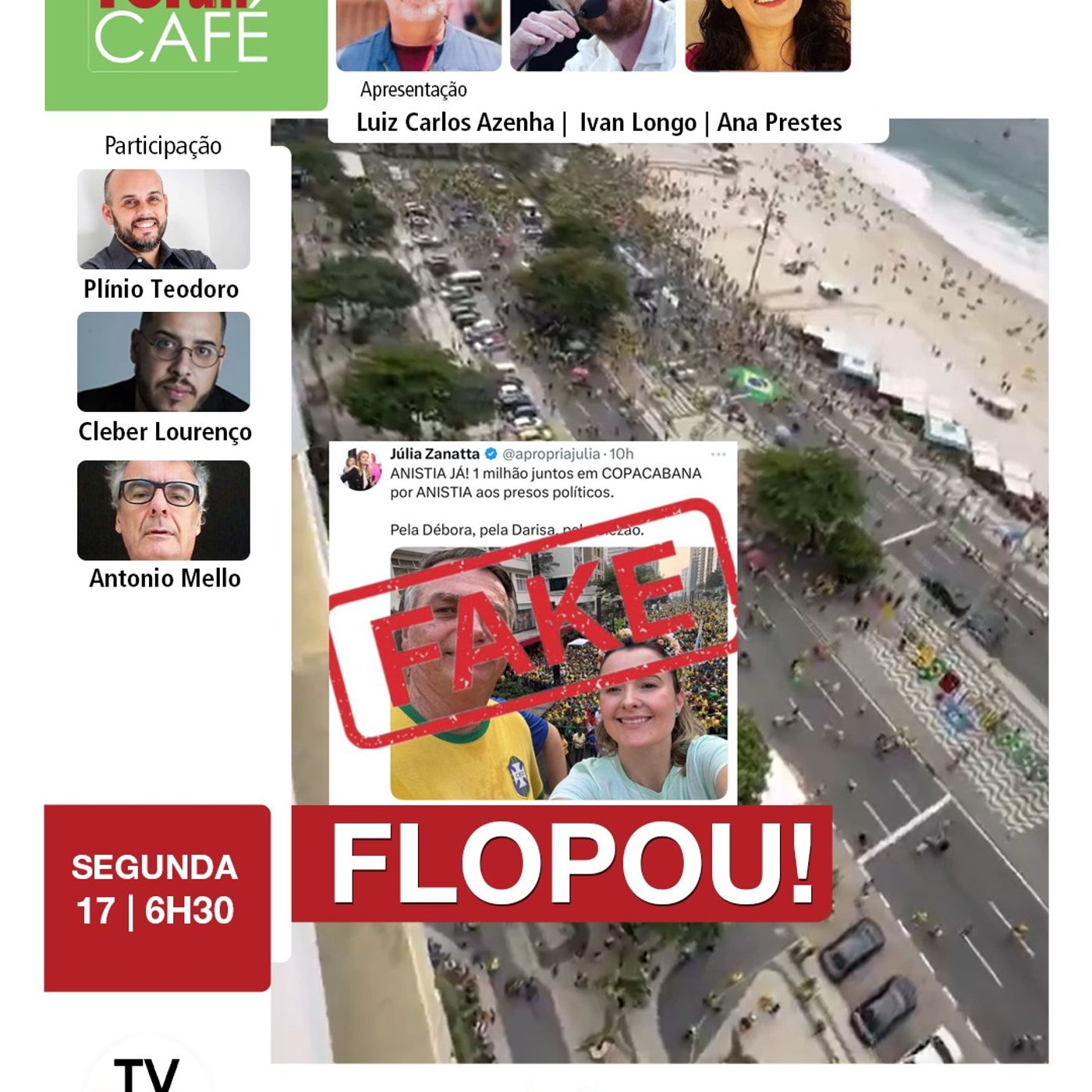 Bolsonaristas inventam fake news para esconder fracasso em Copacabana | Fórum Café | 17.03.25