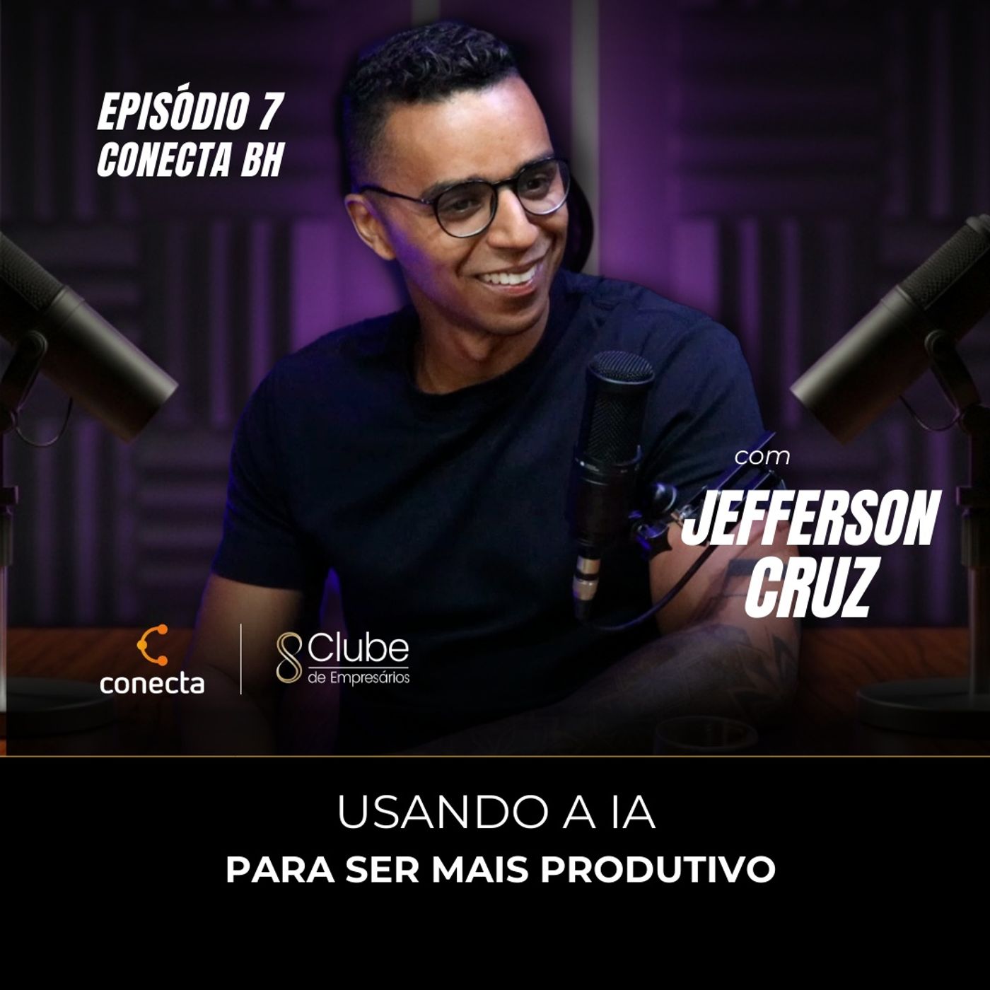 Usando a IA para ser mais produtivo – Conecta BH – Epi #007 episode artwork