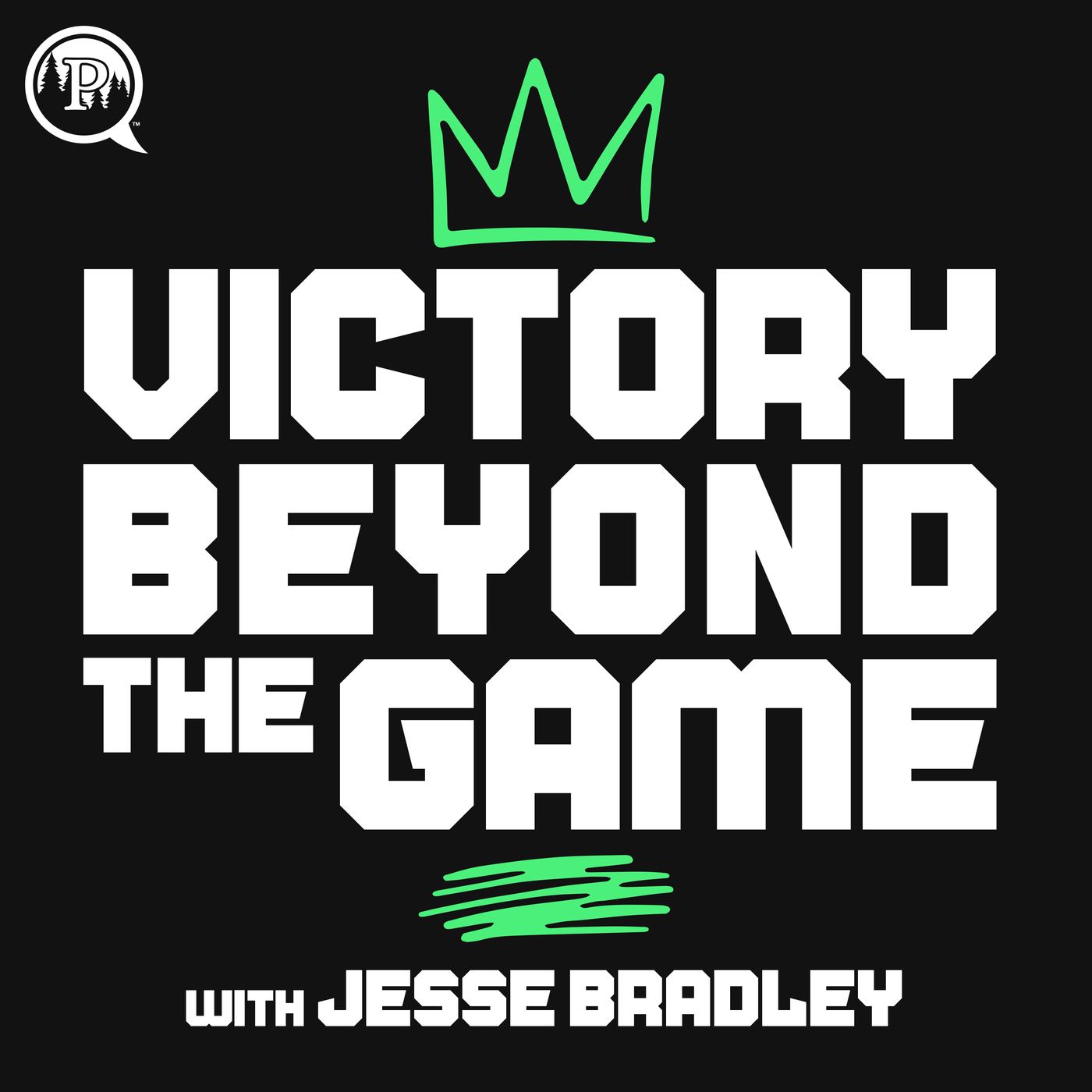 Victory Beyond the Game w/ Jesse Bradley
