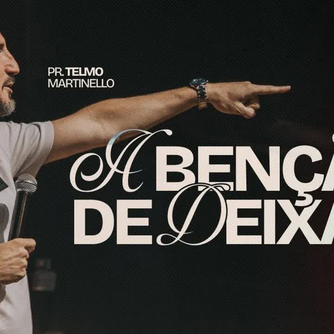 A benção de deixar ｜ Pr. Telmo Martinello episode artwork