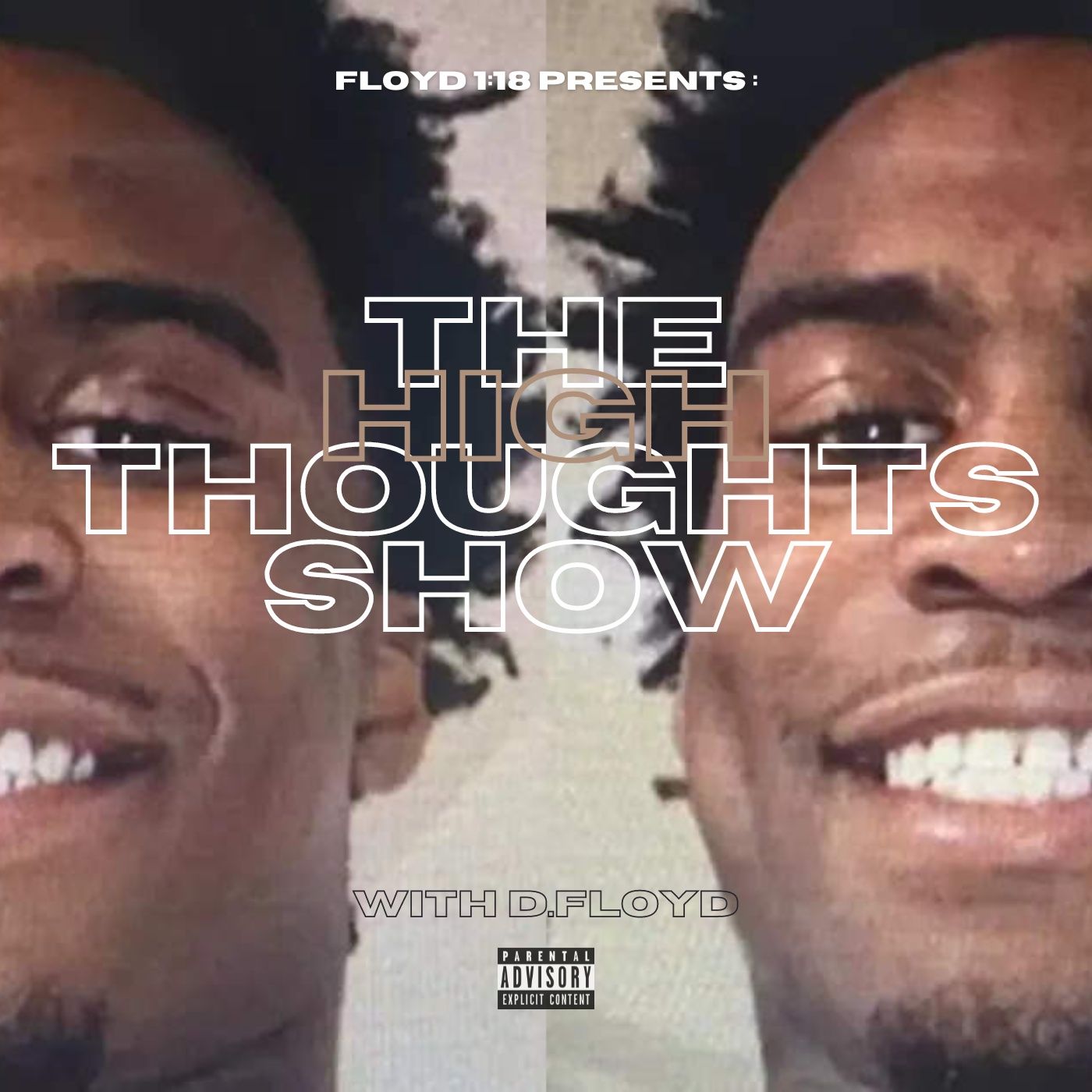 Floyd 1:18 Presents High Thoughts