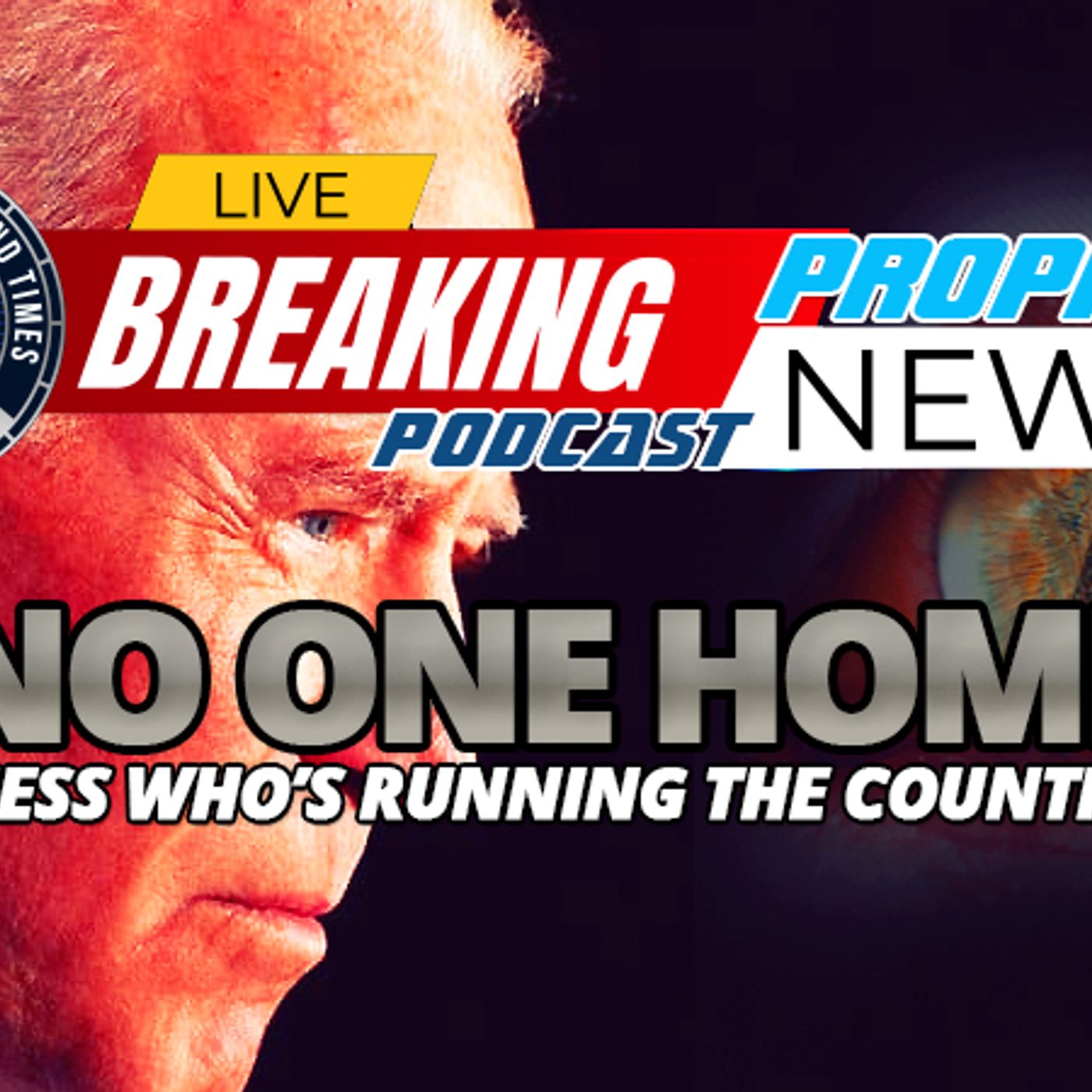 NTEB PROPHECY NEWS PODCAST: The Joe Biden Presidency And The New World Order episode artwork