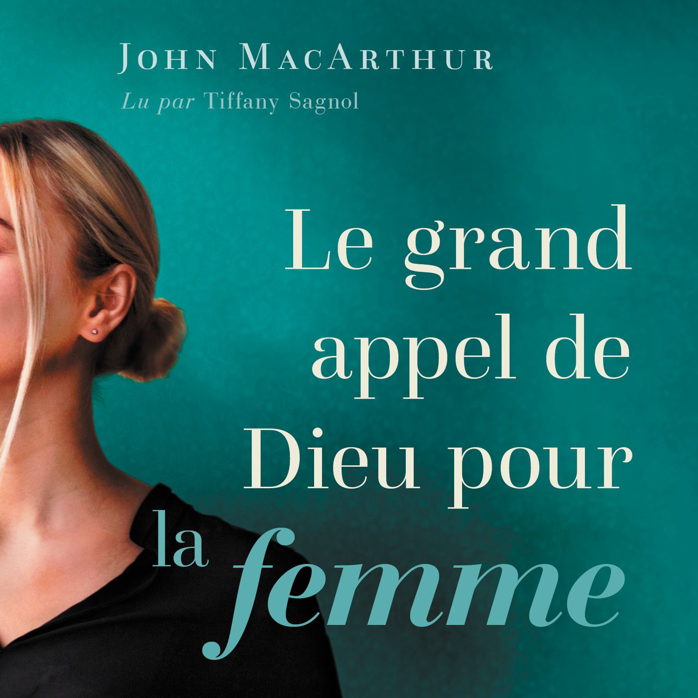Le grand appel de Dieu pour la femme de John MacArthur - Chapitre 1 episode artwork